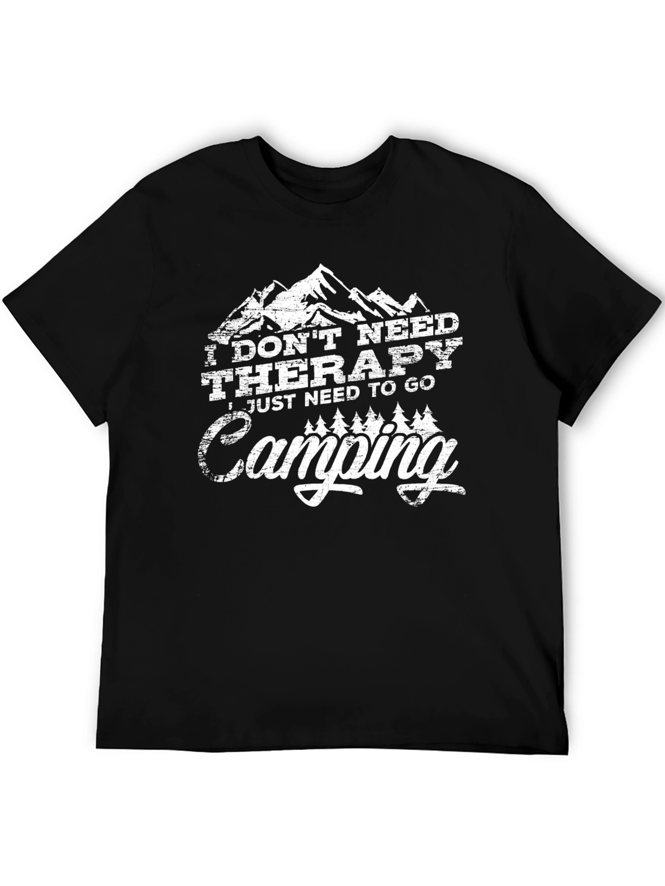 I Dont Need Therapy Camping T-Shirt
