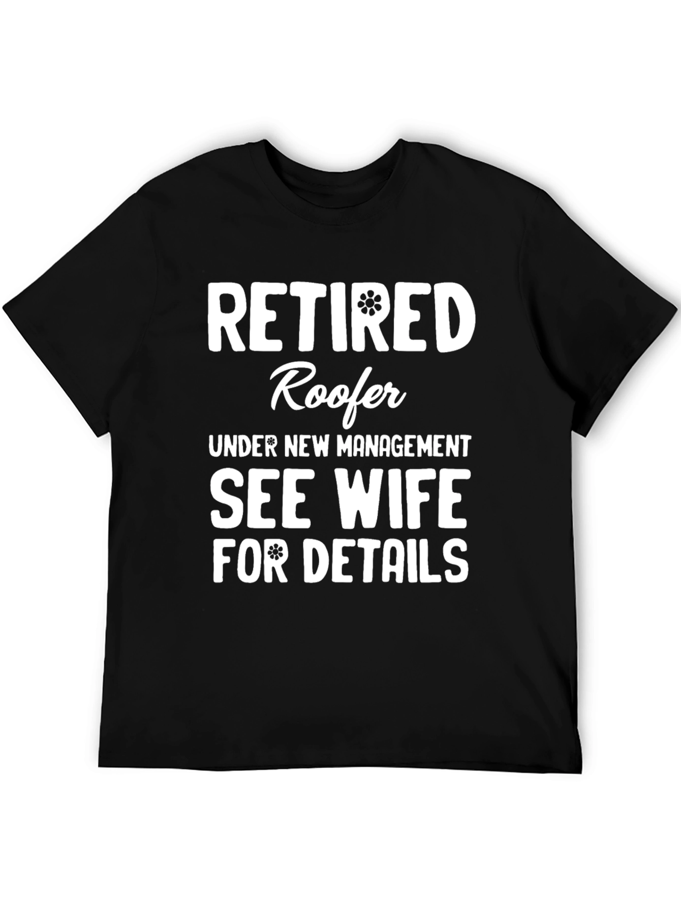 Retired Roofer T-Shirt - Funny Retirement Gift