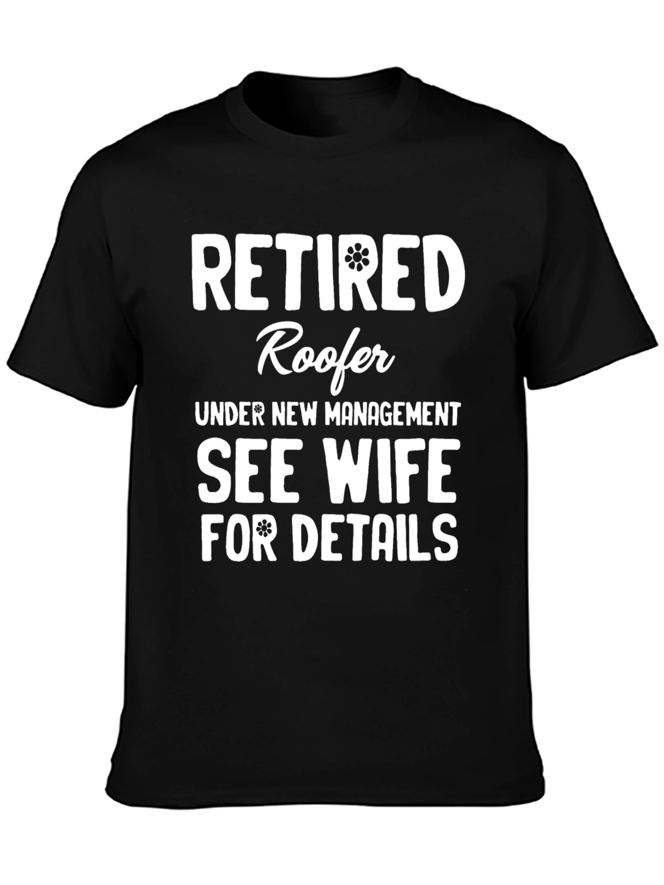 Retired Roofer T-Shirt - Funny Retirement Gift