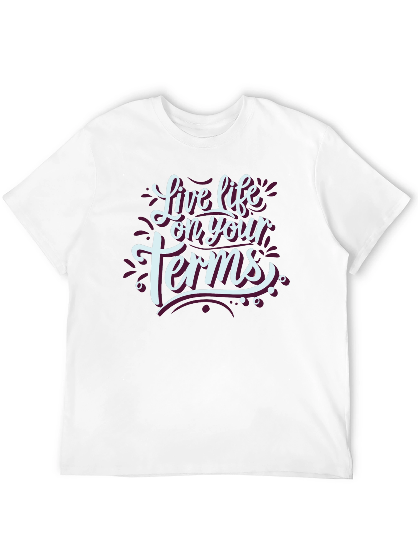 Live Life On Your Terms Black T-Shirt