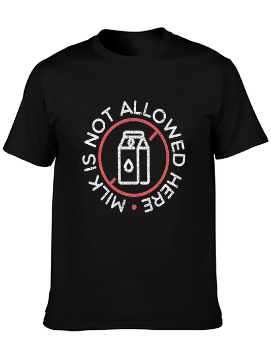 Milk Is Not Allowed Here T-Shirt - Vegan Style