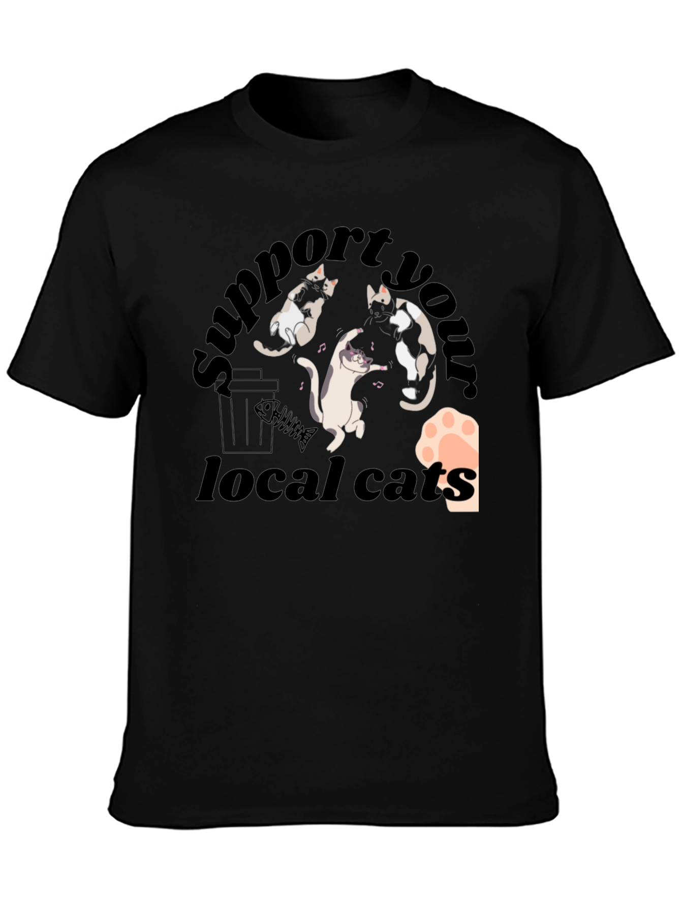 Support Your Local Cats T-Shirt