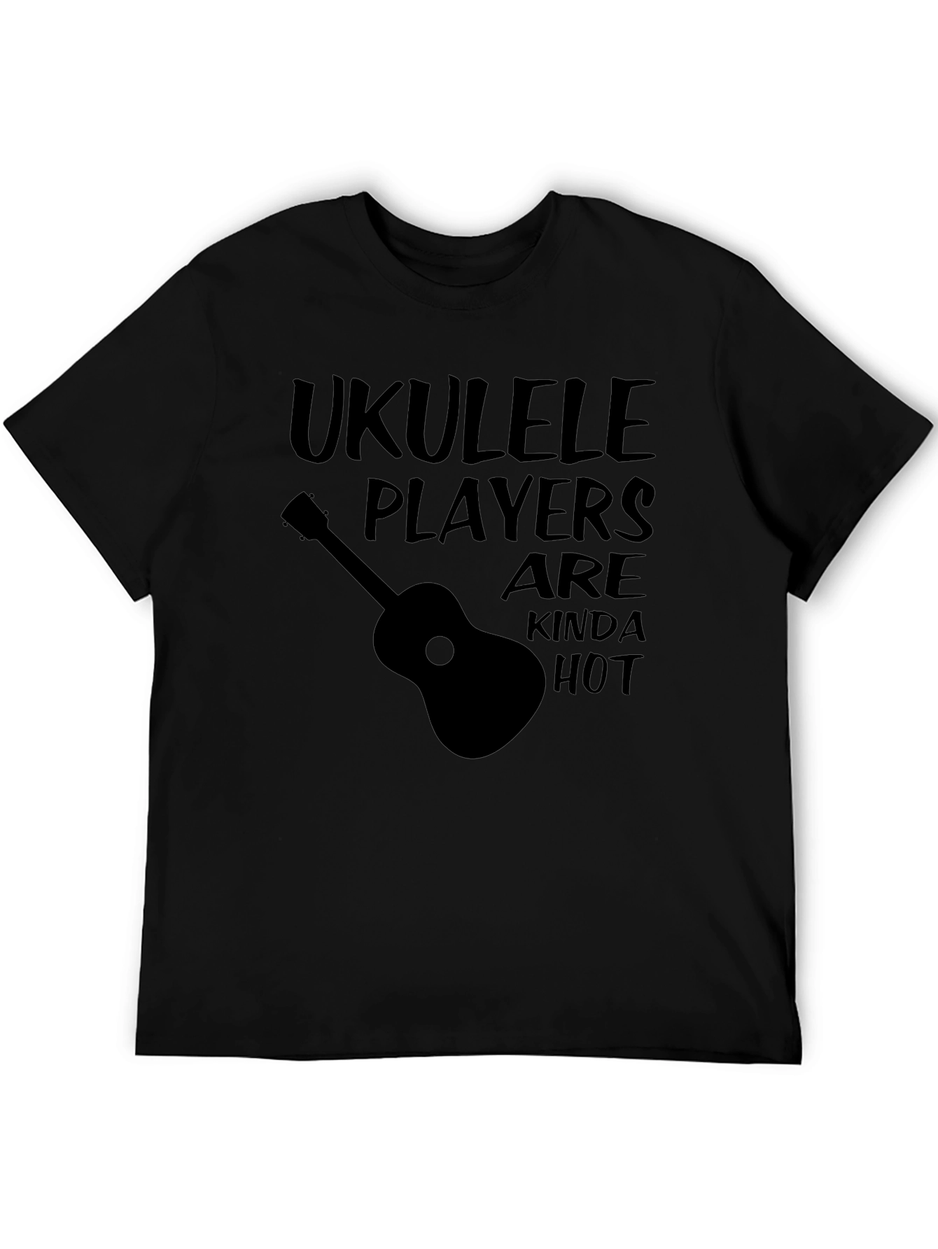 Ukulele Players Are Kinda Hot Black T-Shirt