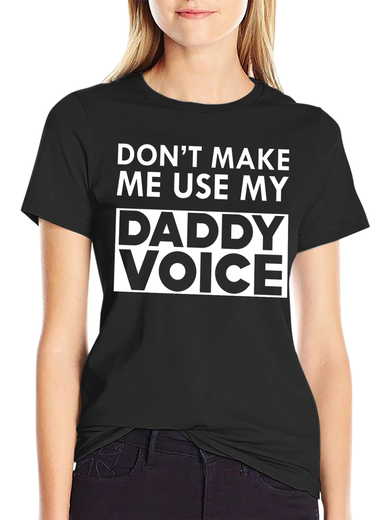 Daddy Voice T-Shirt - Humorous Novelty Tee