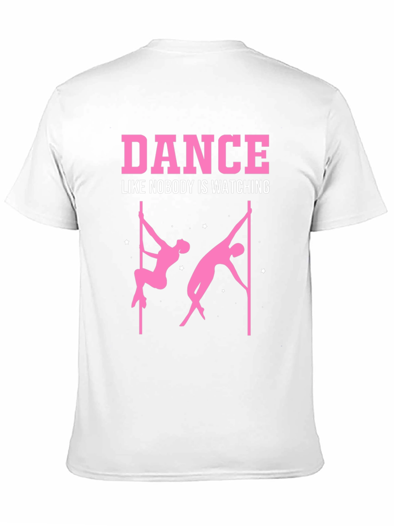 Dance Like Nobodys Watching T-Shirt