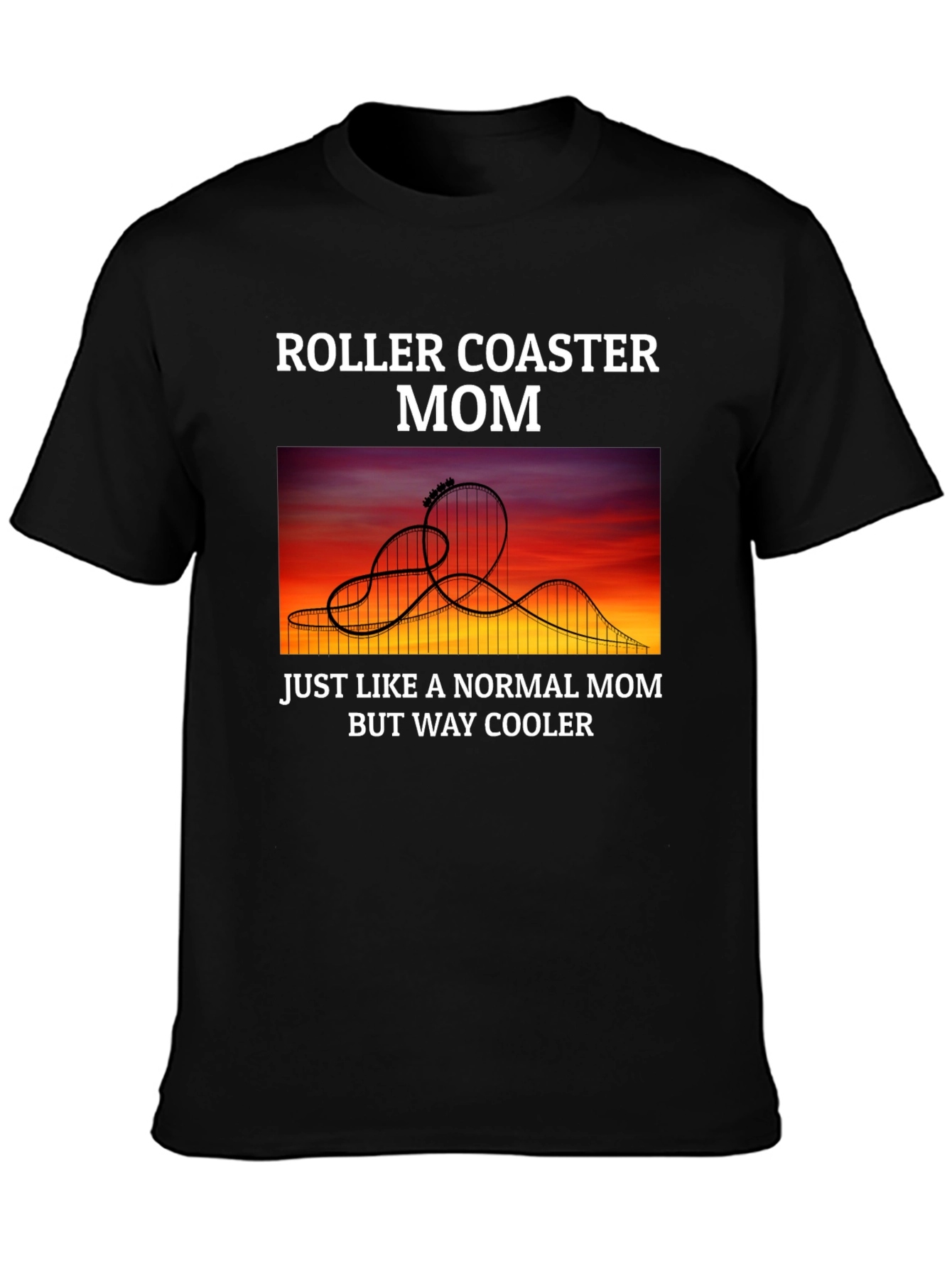 Roller Coaster Mom T-Shirt - Cool Graphic Tee