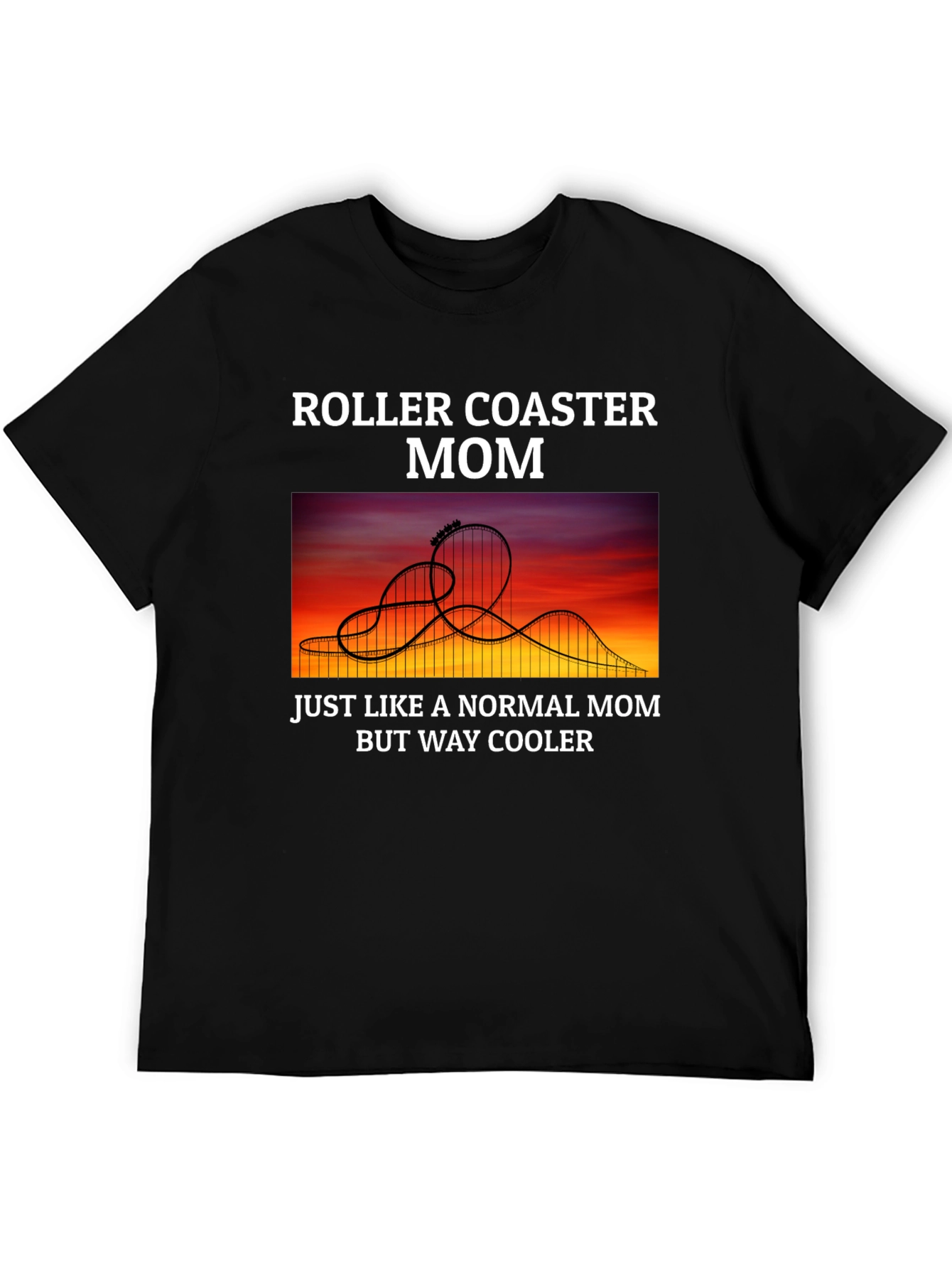 Roller Coaster Mom T-Shirt - Cool Graphic Tee
