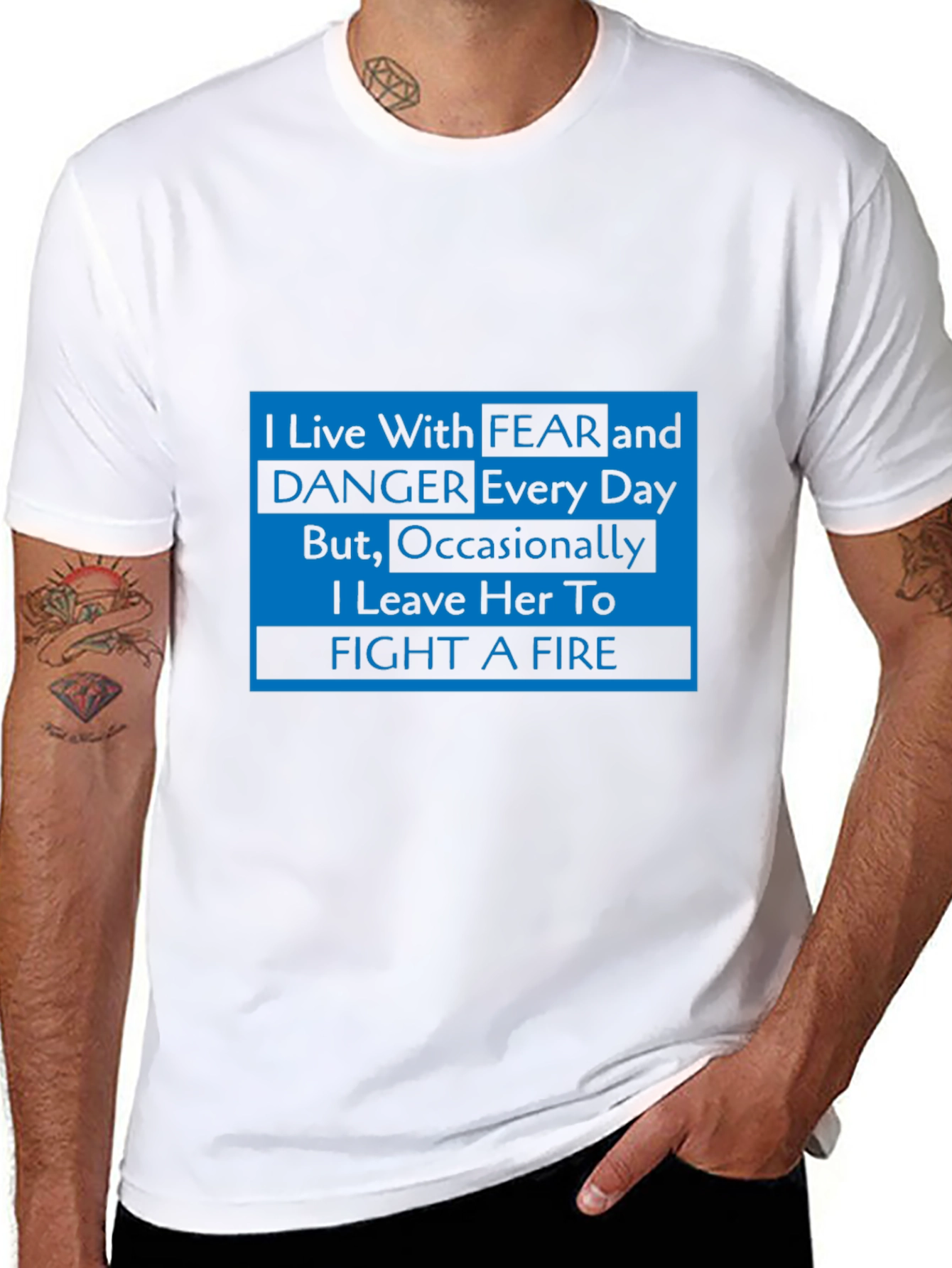 I Live With Fear Firefighter T-Shirt