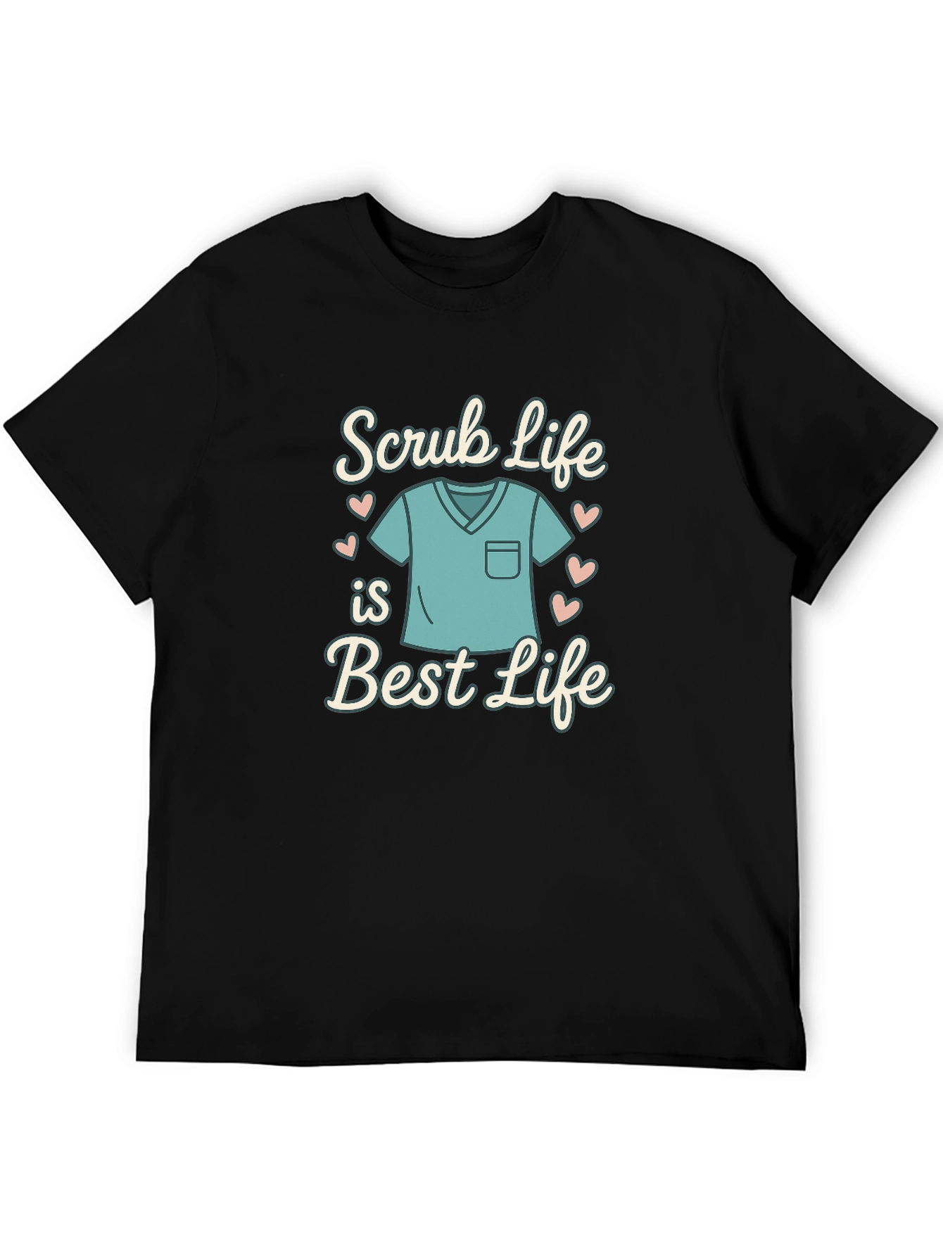 Scrub Life is Best Life T-Shirt - Medical Apparel