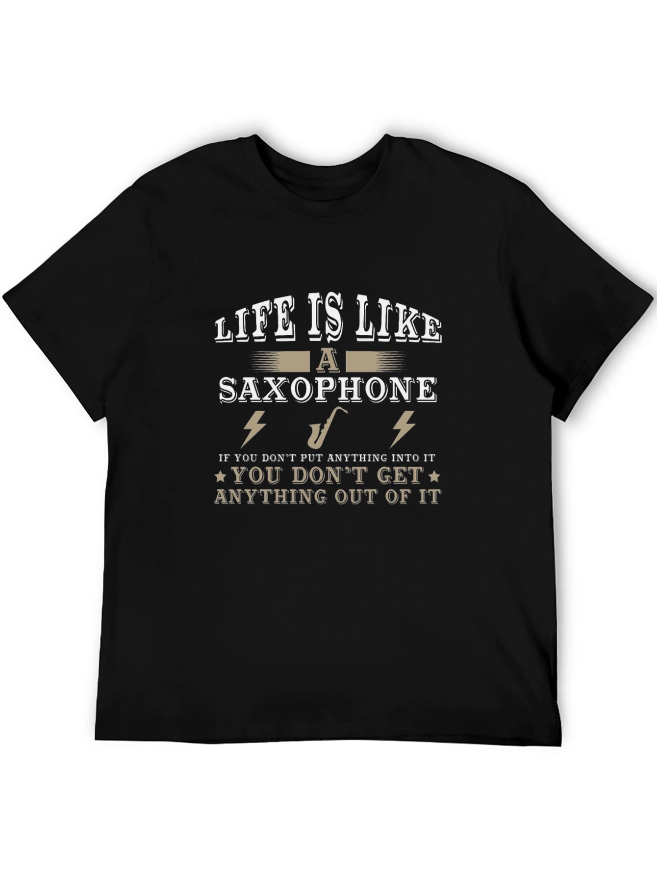 Life Is Like a Saxophone T-Shirt