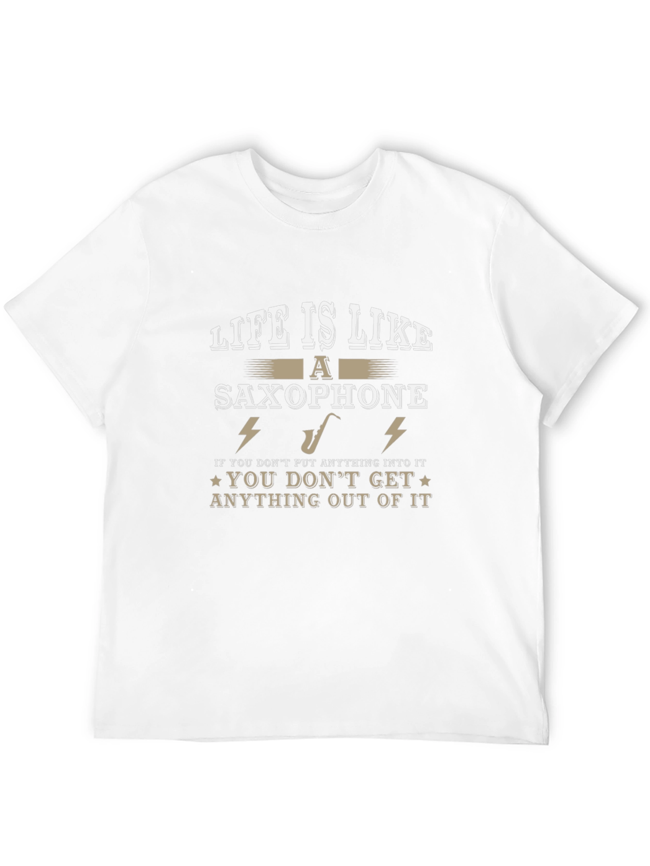 Life Is Like a Saxophone T-Shirt