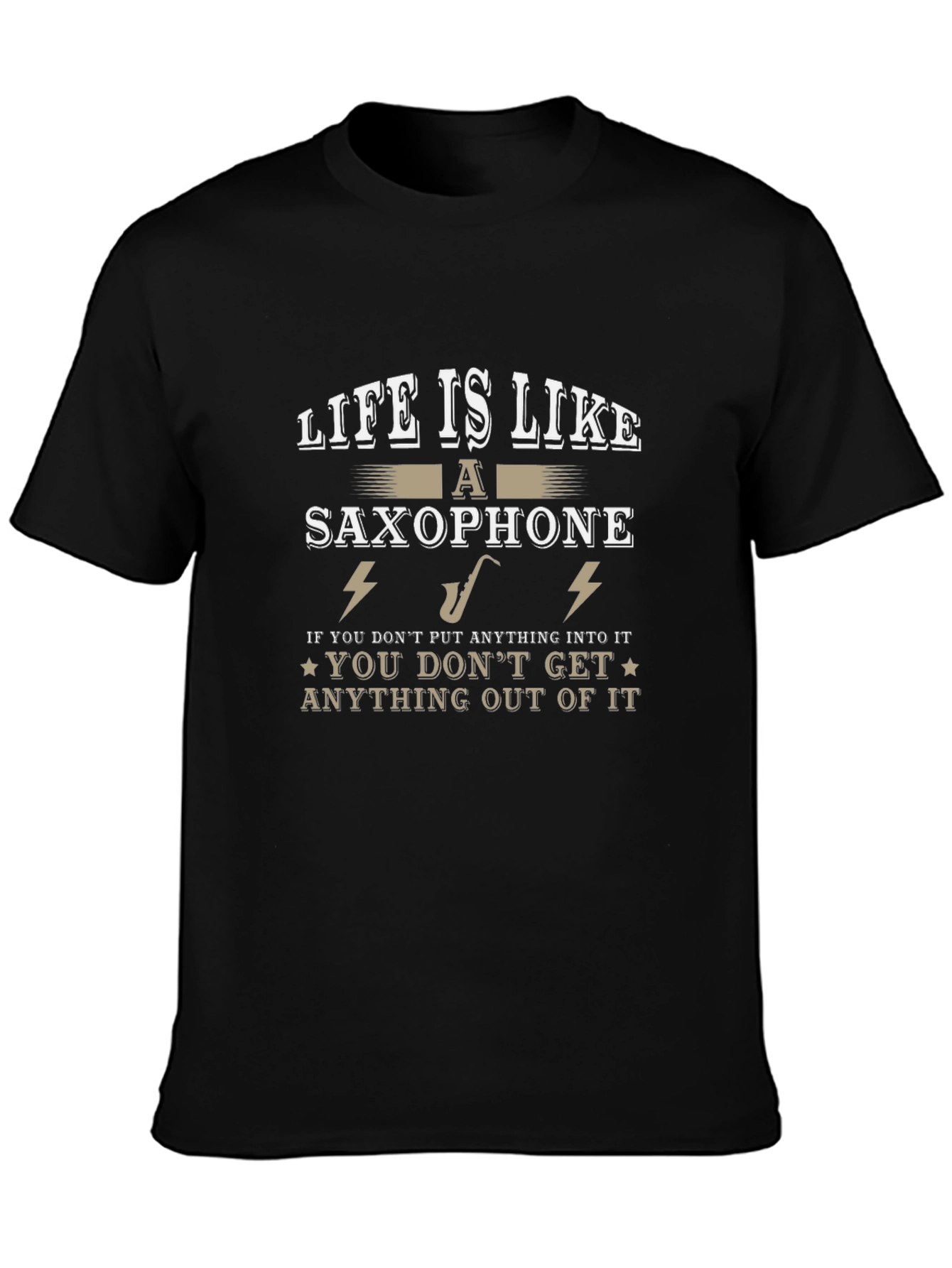 Life Is Like a Saxophone T-Shirt