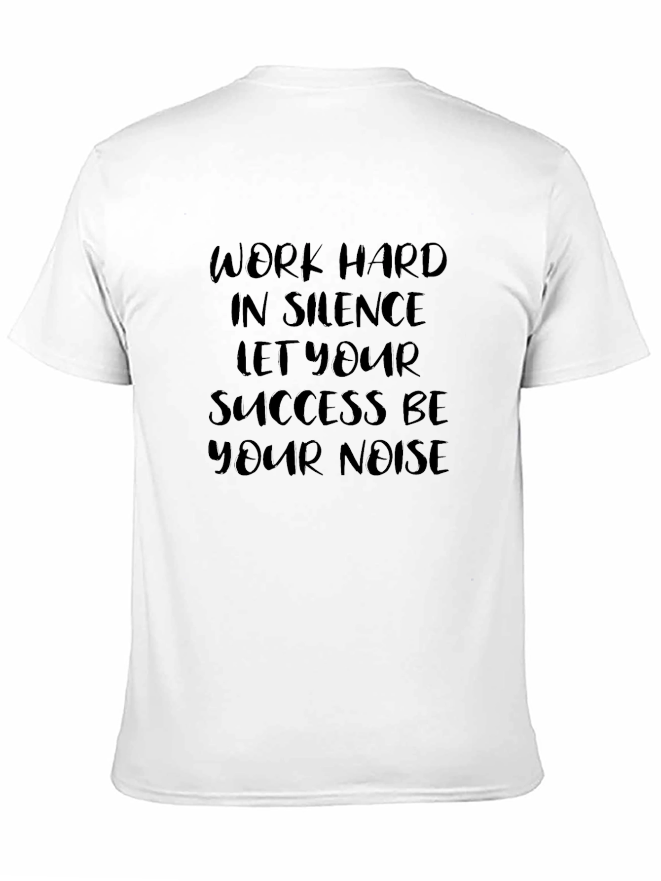 Work Hard in Silence Graphic T-Shirt