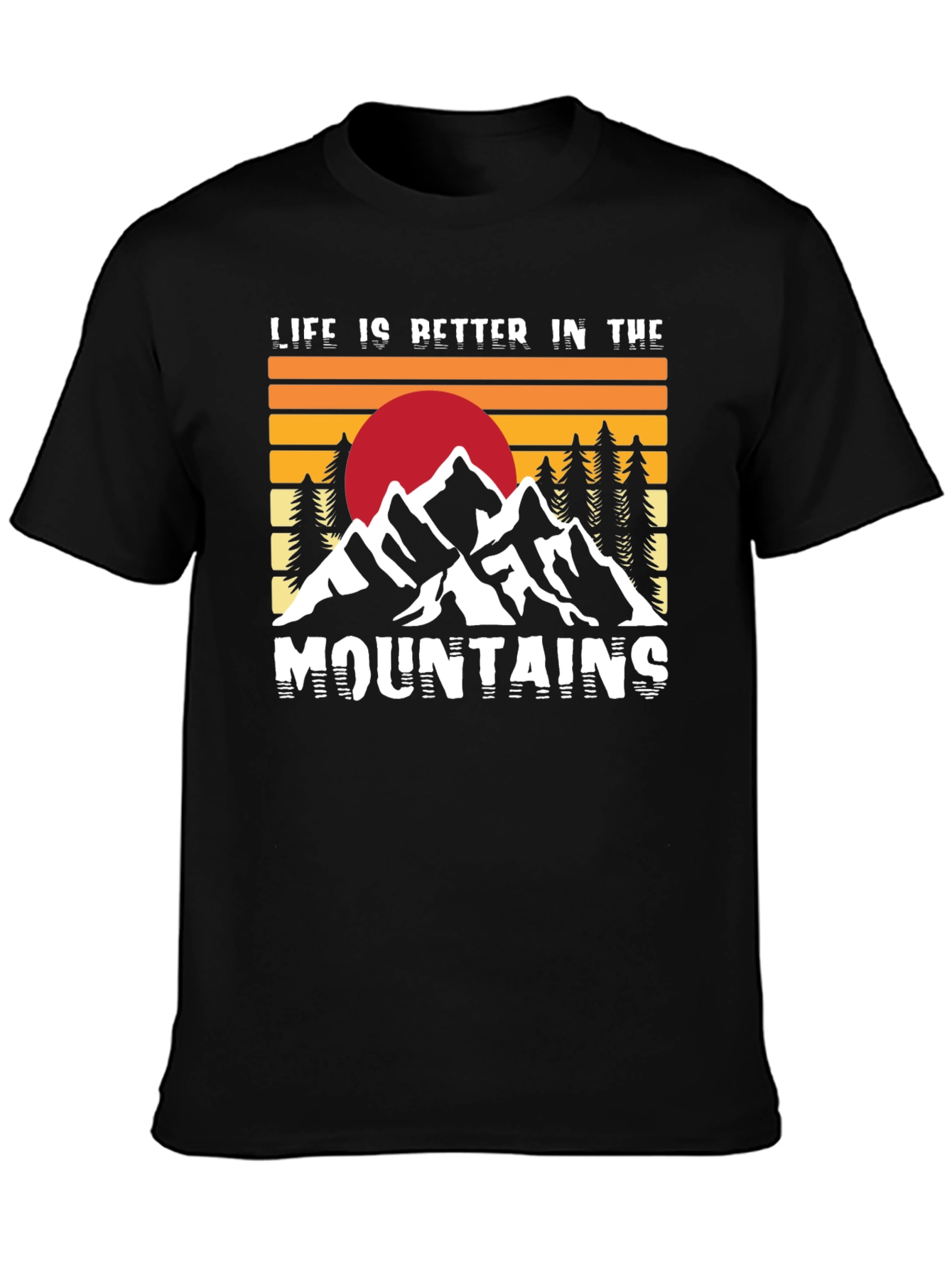 Life is Better in the Mountains Graphic Tee