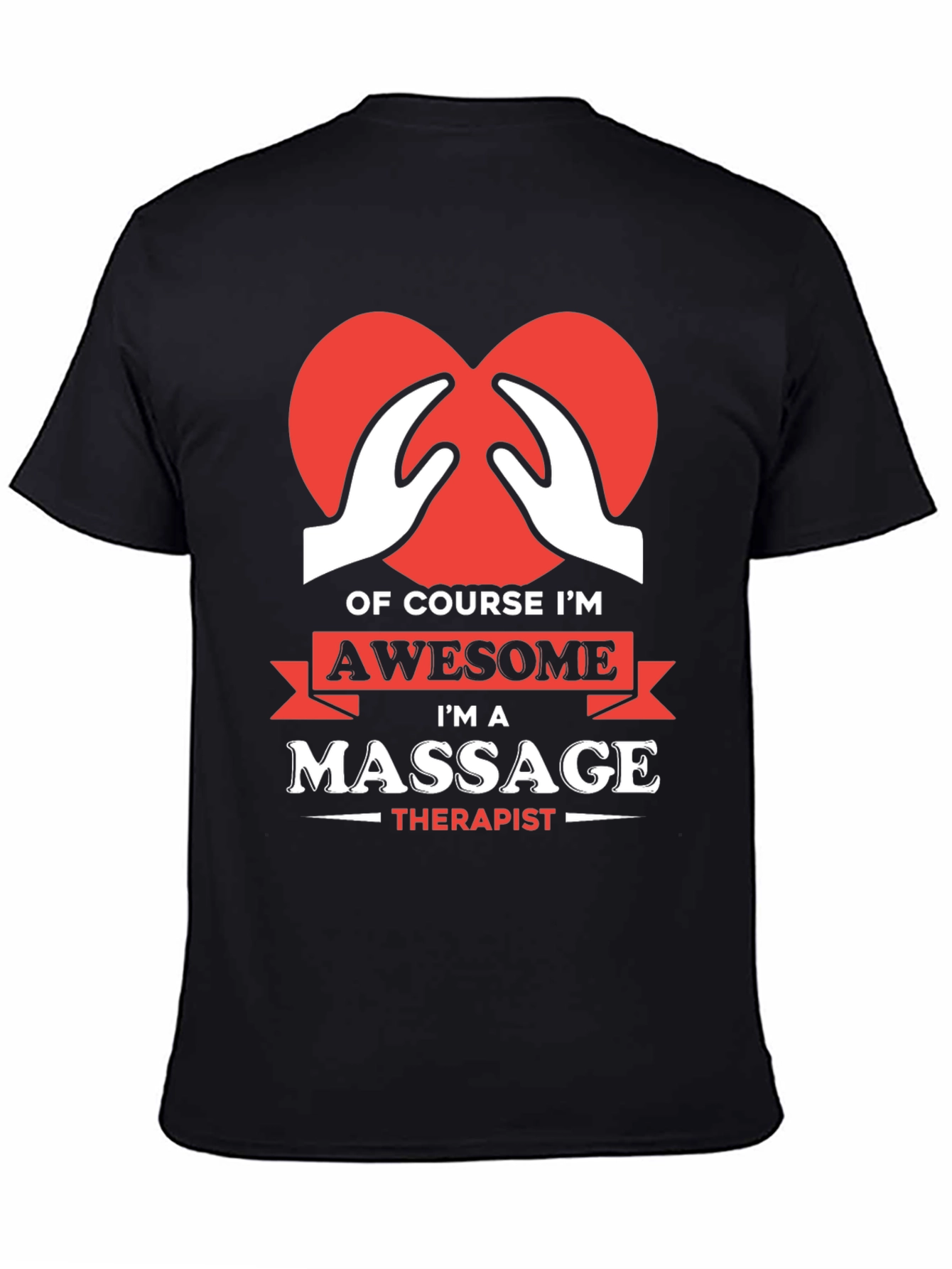 Awesome Massage Therapist T-Shirt - Heart Hands Design