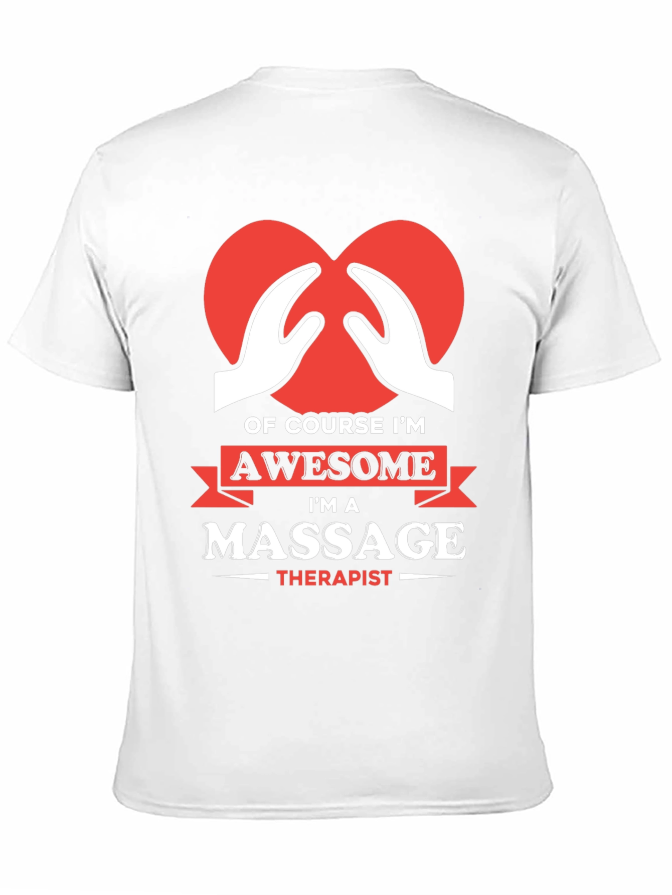 Awesome Massage Therapist T-Shirt - Heart Hands Design