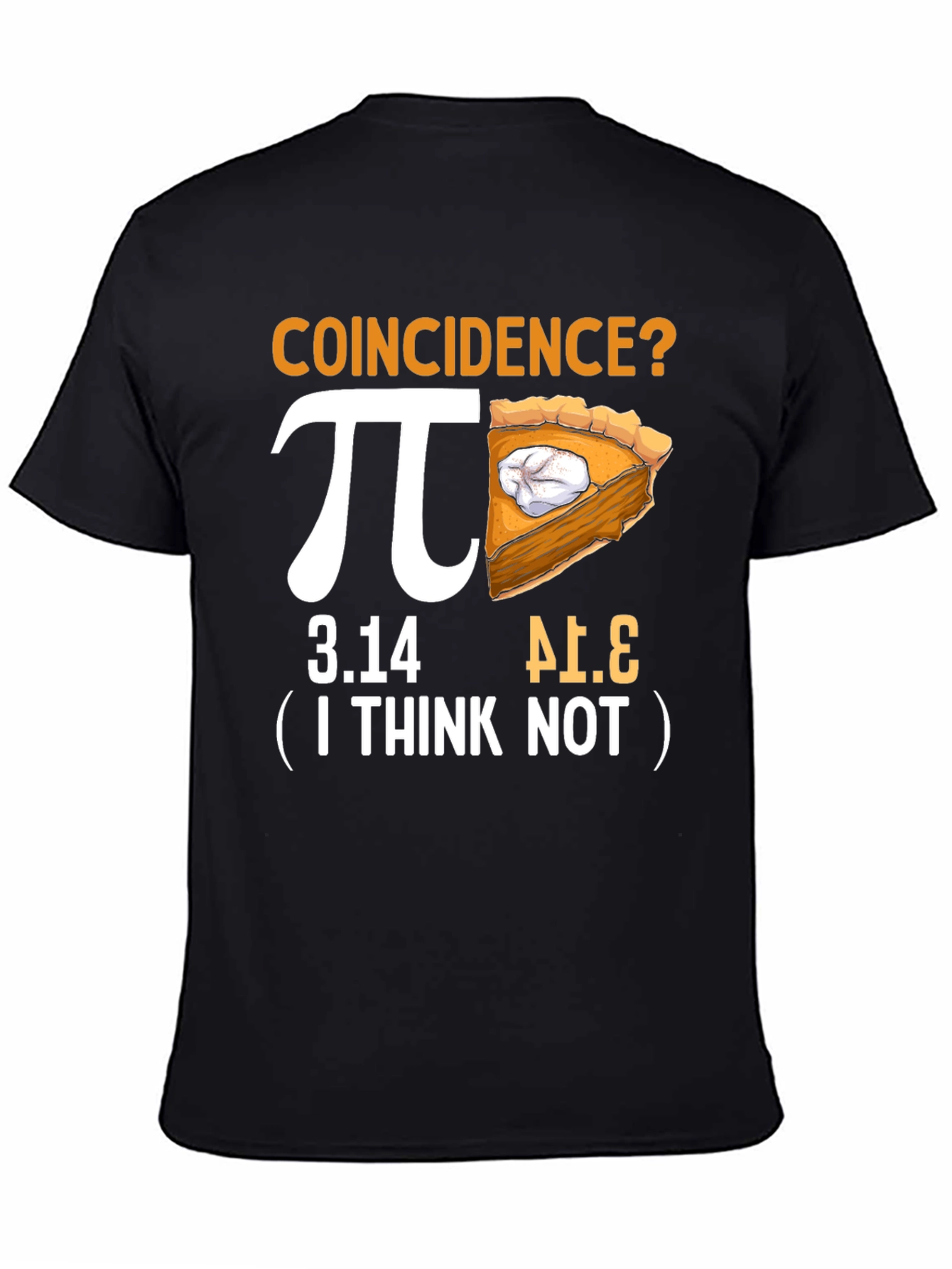Pi Day Coincidence? Funny Math T-Shirt