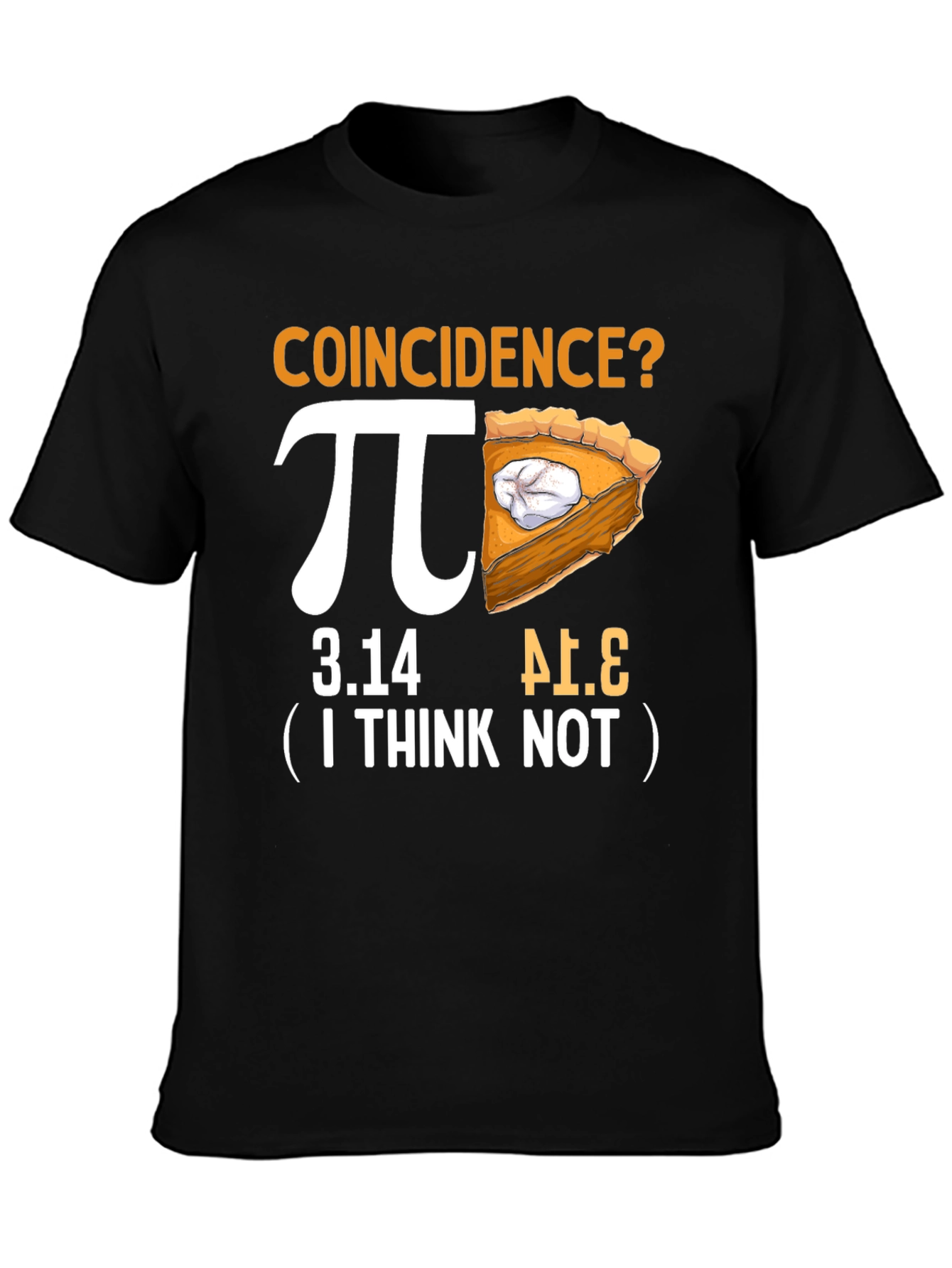 Pi Day Coincidence? Funny Math T-Shirt