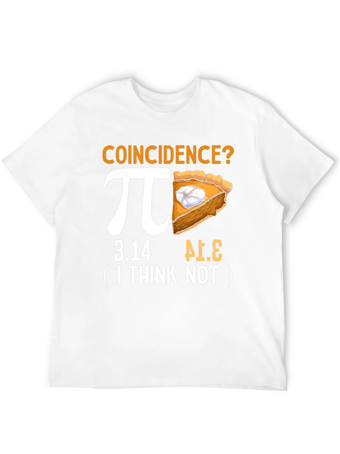 Pi Day Coincidence? Funny Math T-Shirt