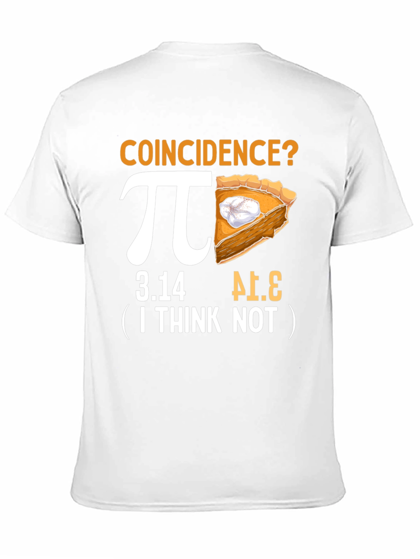 Pi Day Coincidence? Funny Math T-Shirt