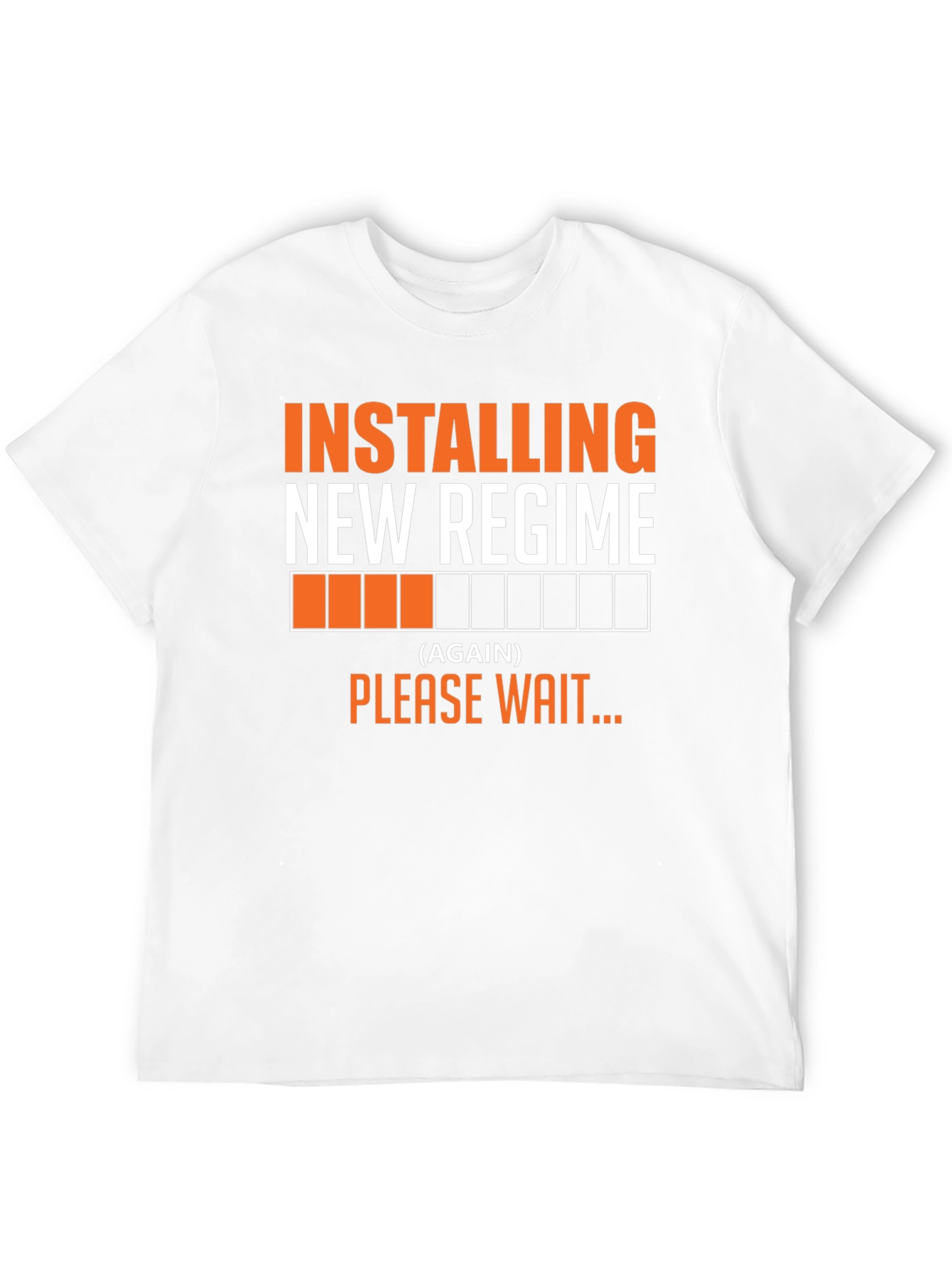 Installing New Regime Funny Slogan T-Shirt