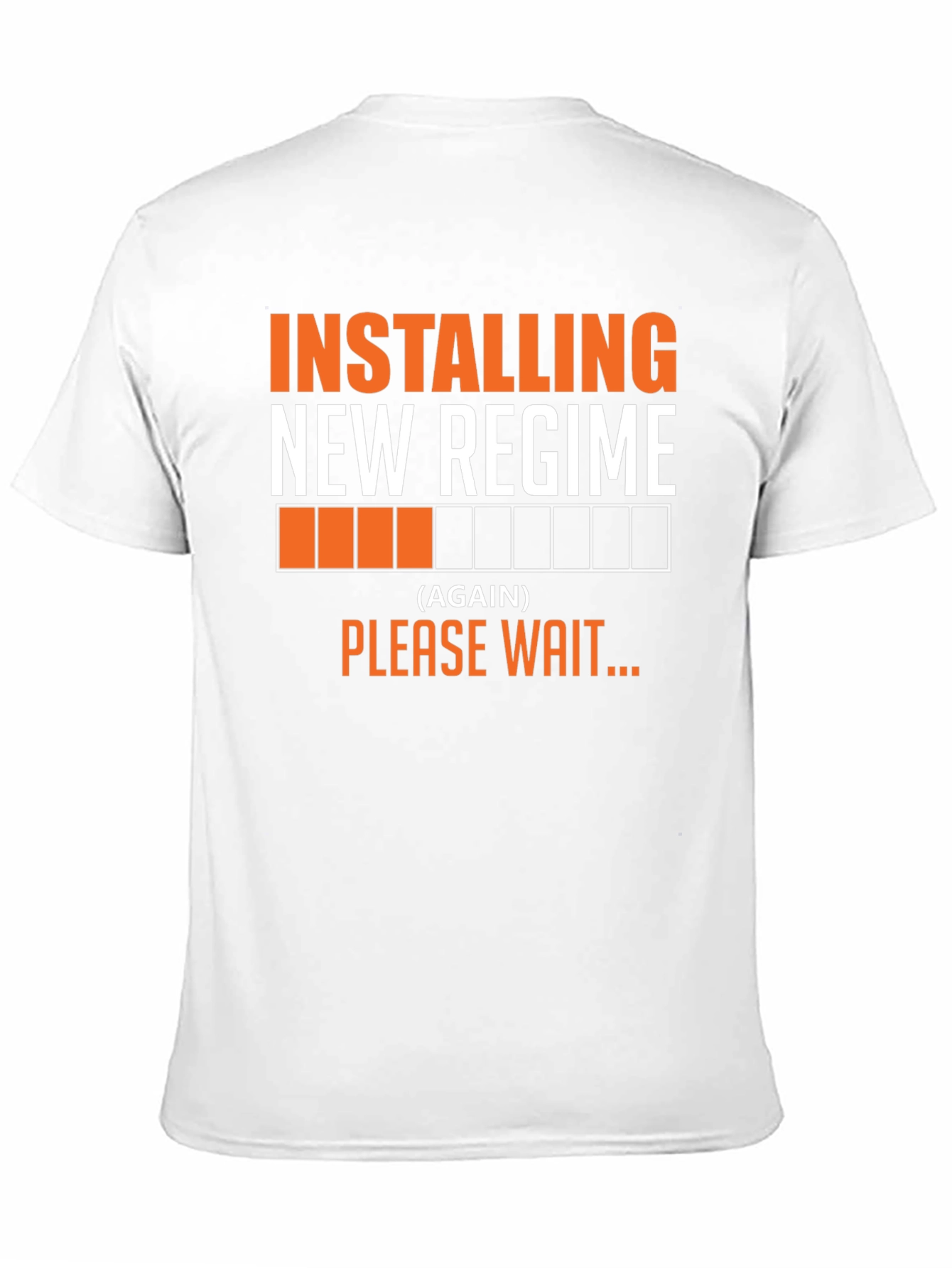 Installing New Regime Funny Slogan T-Shirt