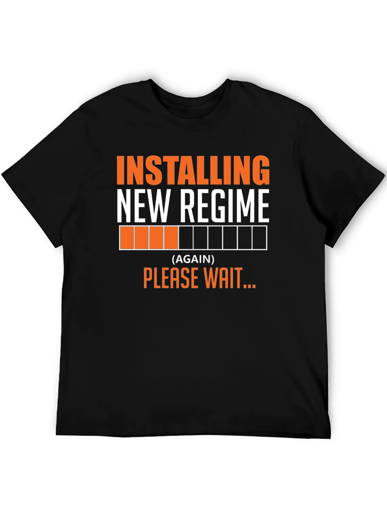 Installing New Regime Funny Slogan T-Shirt