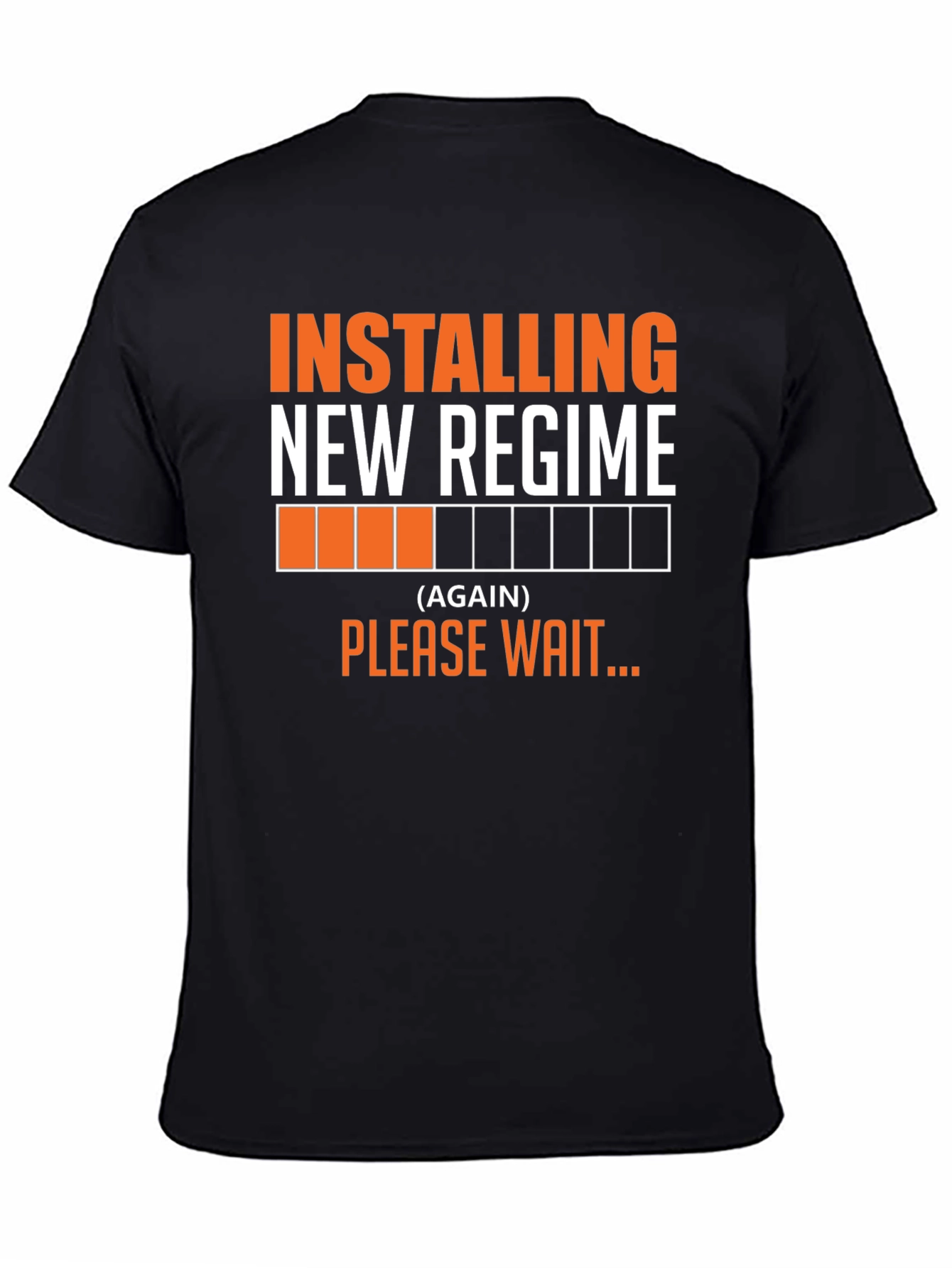 Installing New Regime Funny Slogan T-Shirt