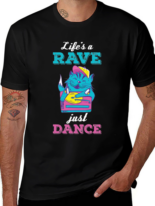 Lifes a Rave Just Dance T-Shirt
