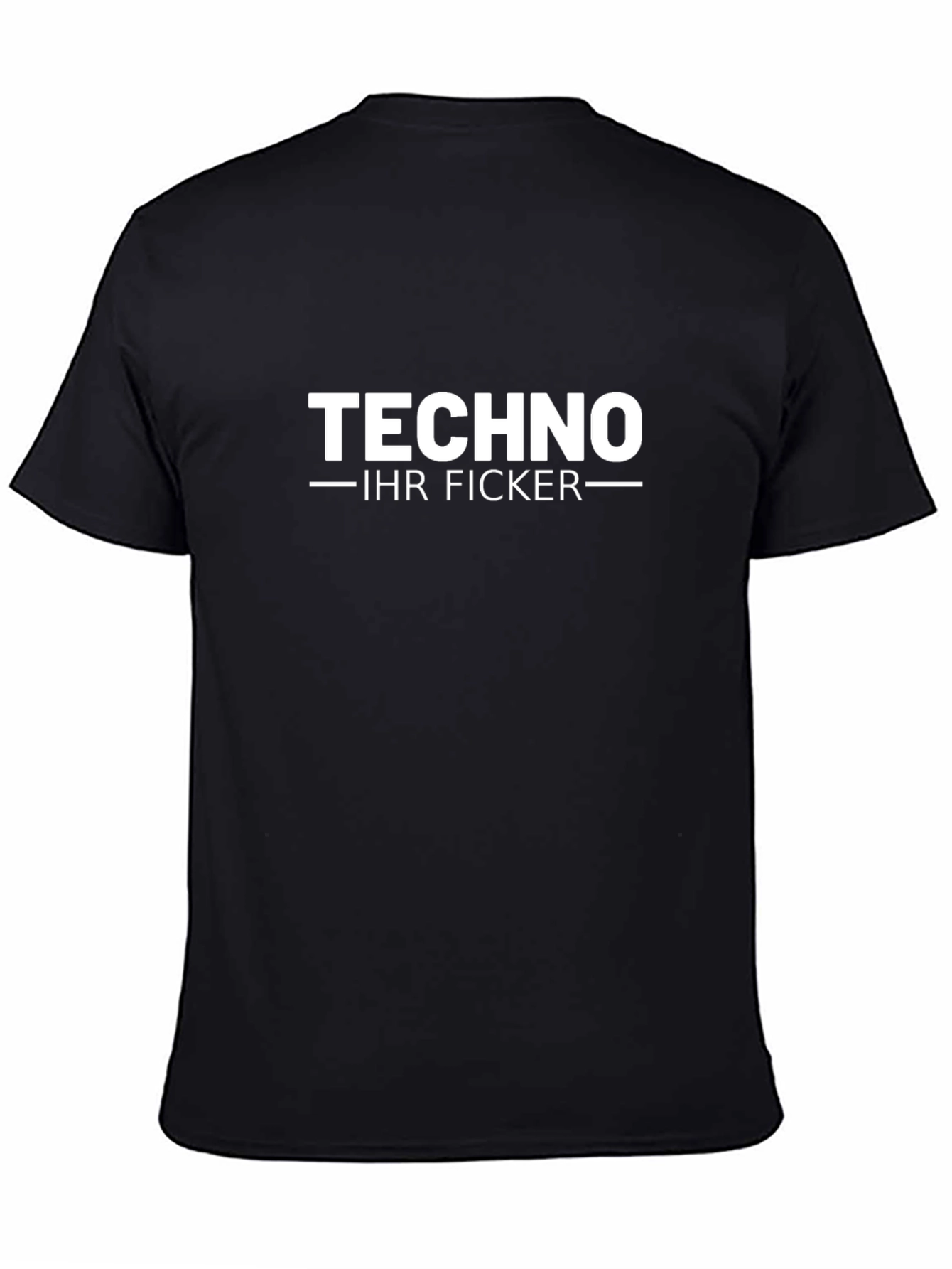 Techno Ihr Ficker Black T-Shirt