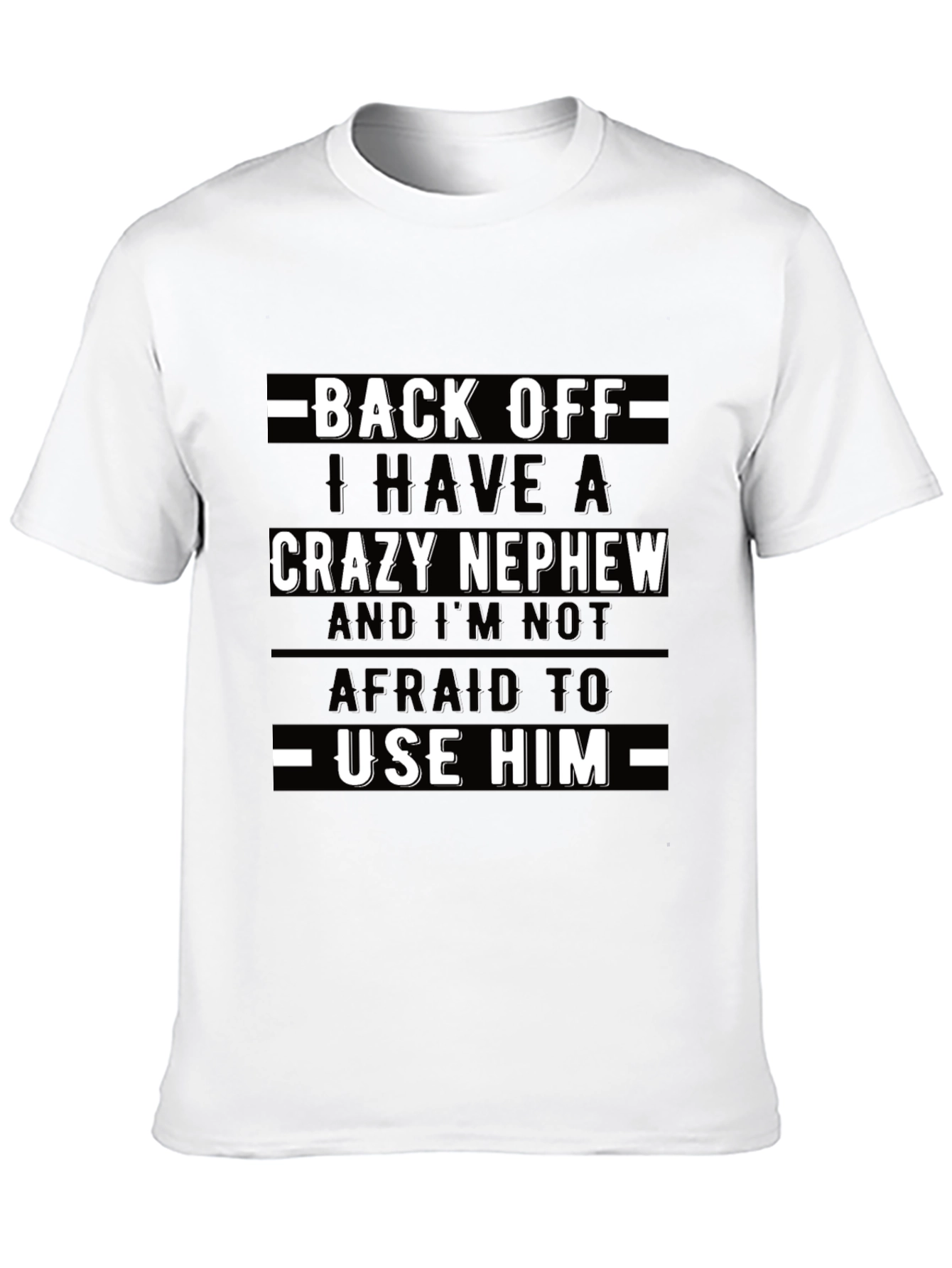 Crazy Nephew Graphic Tee - Funny Uncle/Aunt Shirt