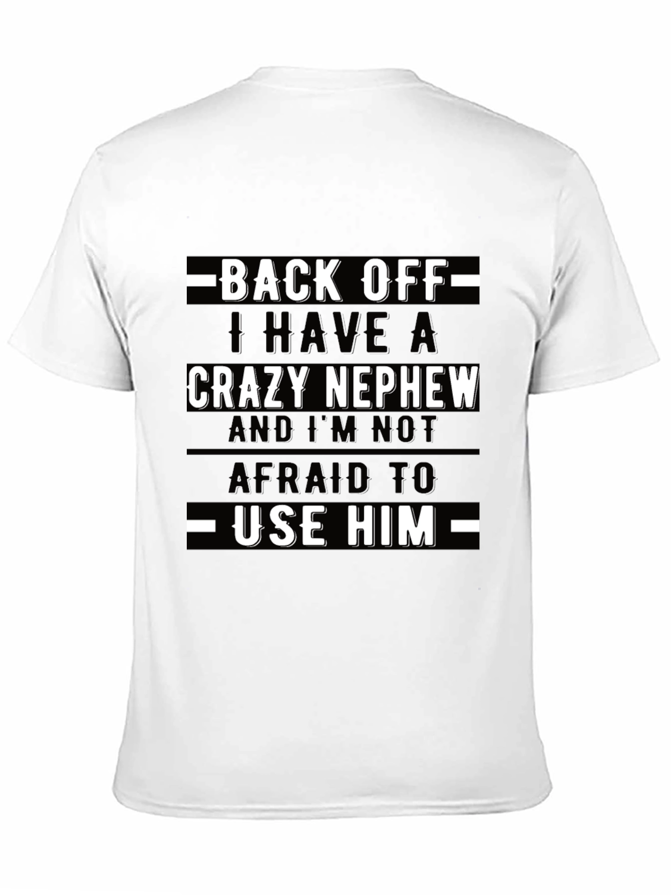 Crazy Nephew Graphic Tee - Funny Uncle/Aunt Shirt