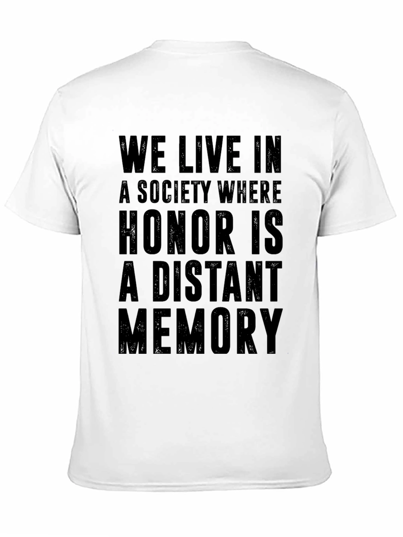 Honor is a Distant Memory Graphic T-Shirt