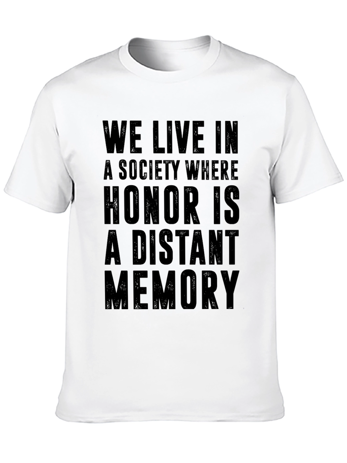Honor is a Distant Memory Graphic T-Shirt