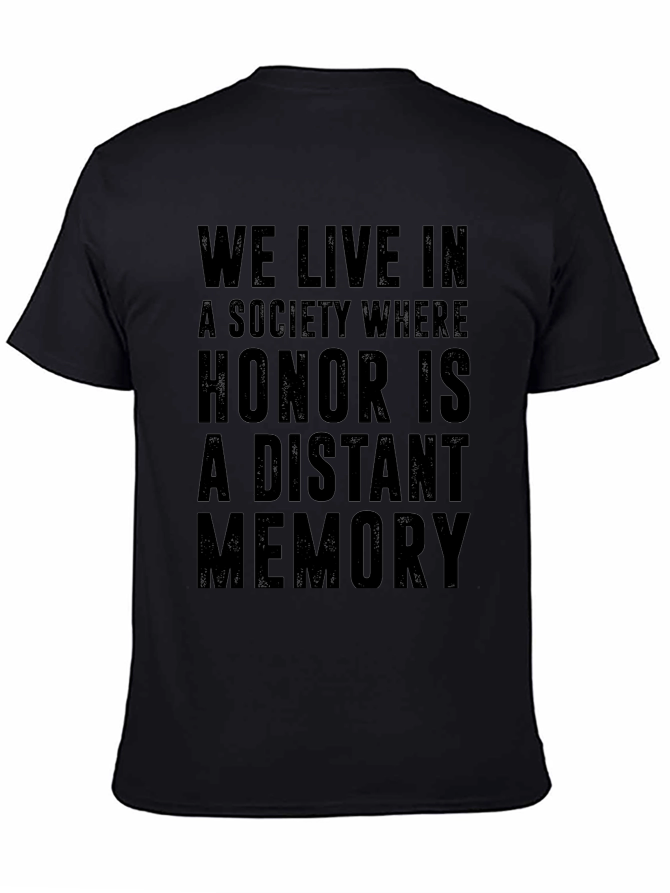 Honor is a Distant Memory Graphic T-Shirt