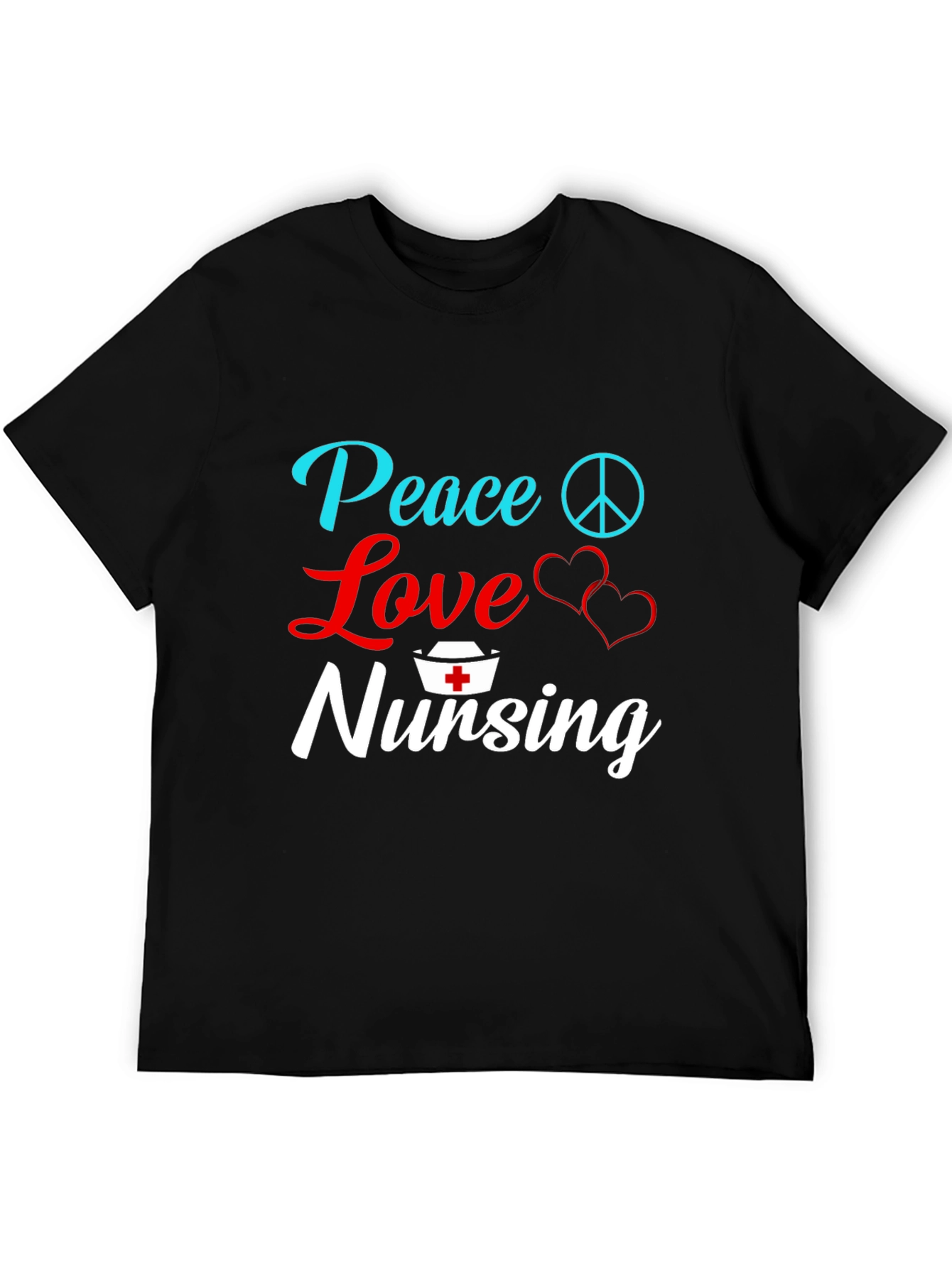 Peace Love Nursing T-Shirt - Gift for Nurses