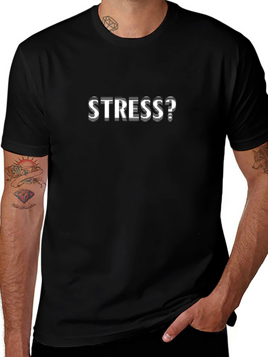Stress? Graphic T-Shirt - Black Casual Tee
