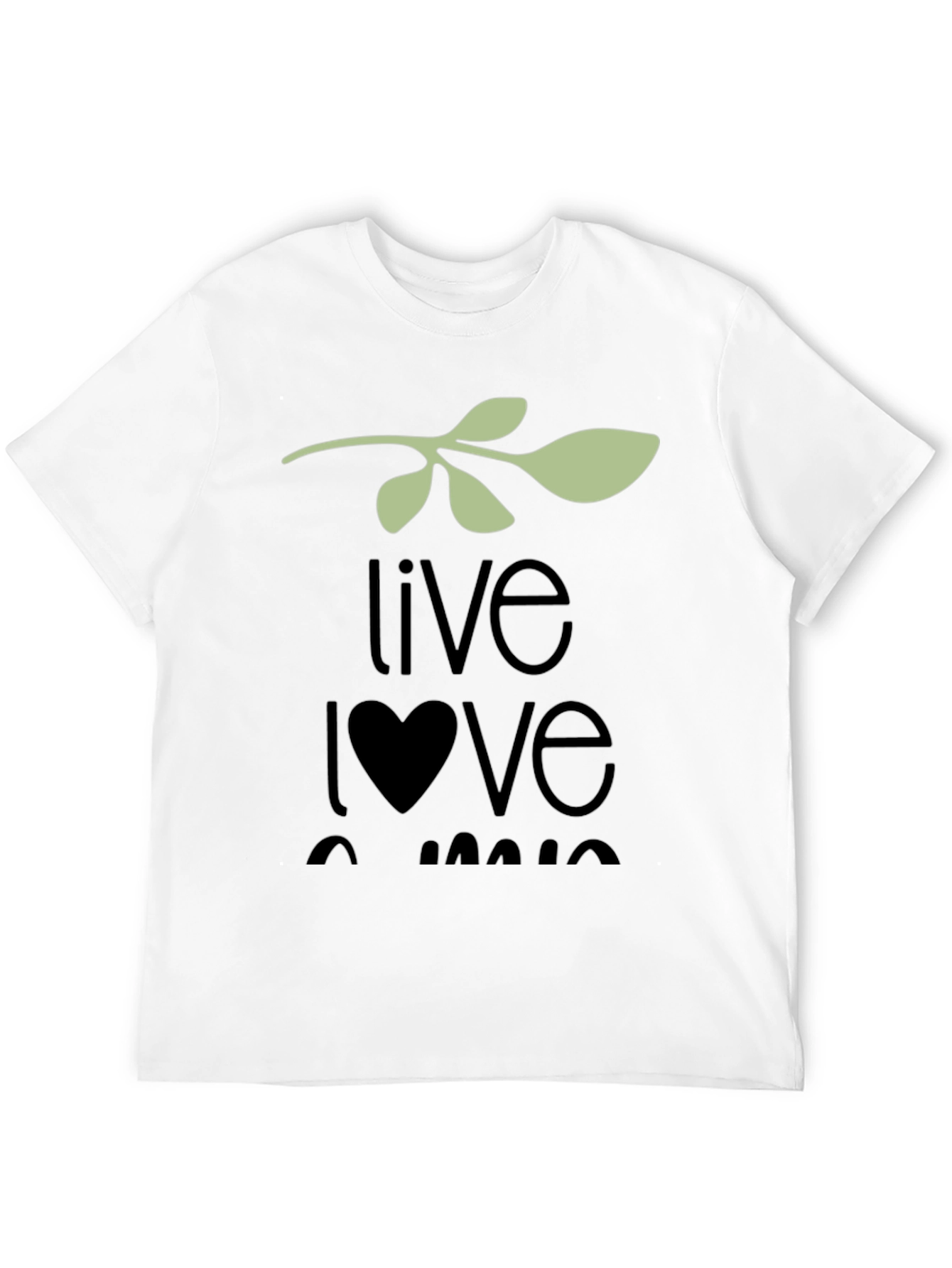 Live Love Laugh T-Shirt