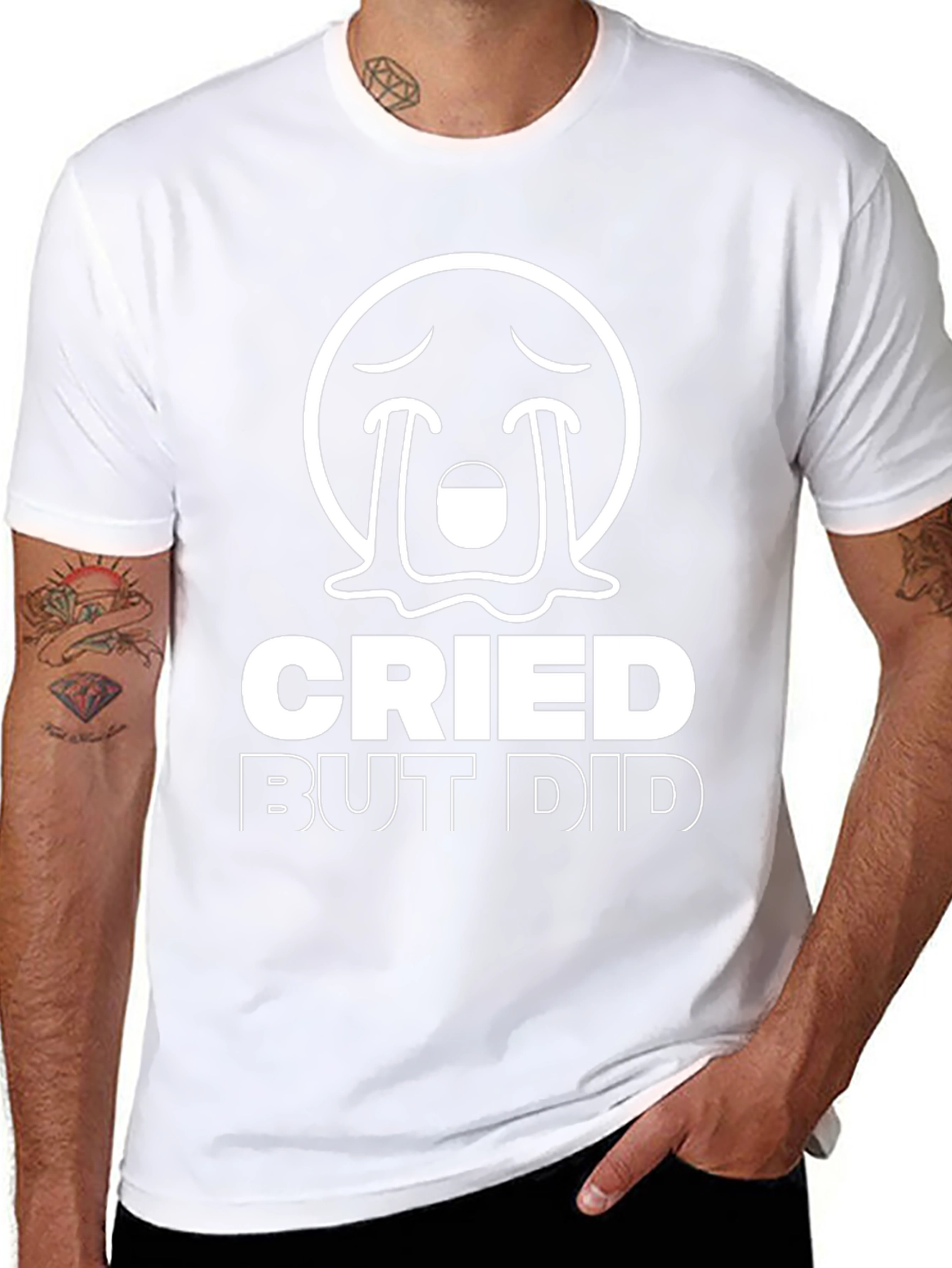 Cried But Did T-Shirt - Motivation & Humor