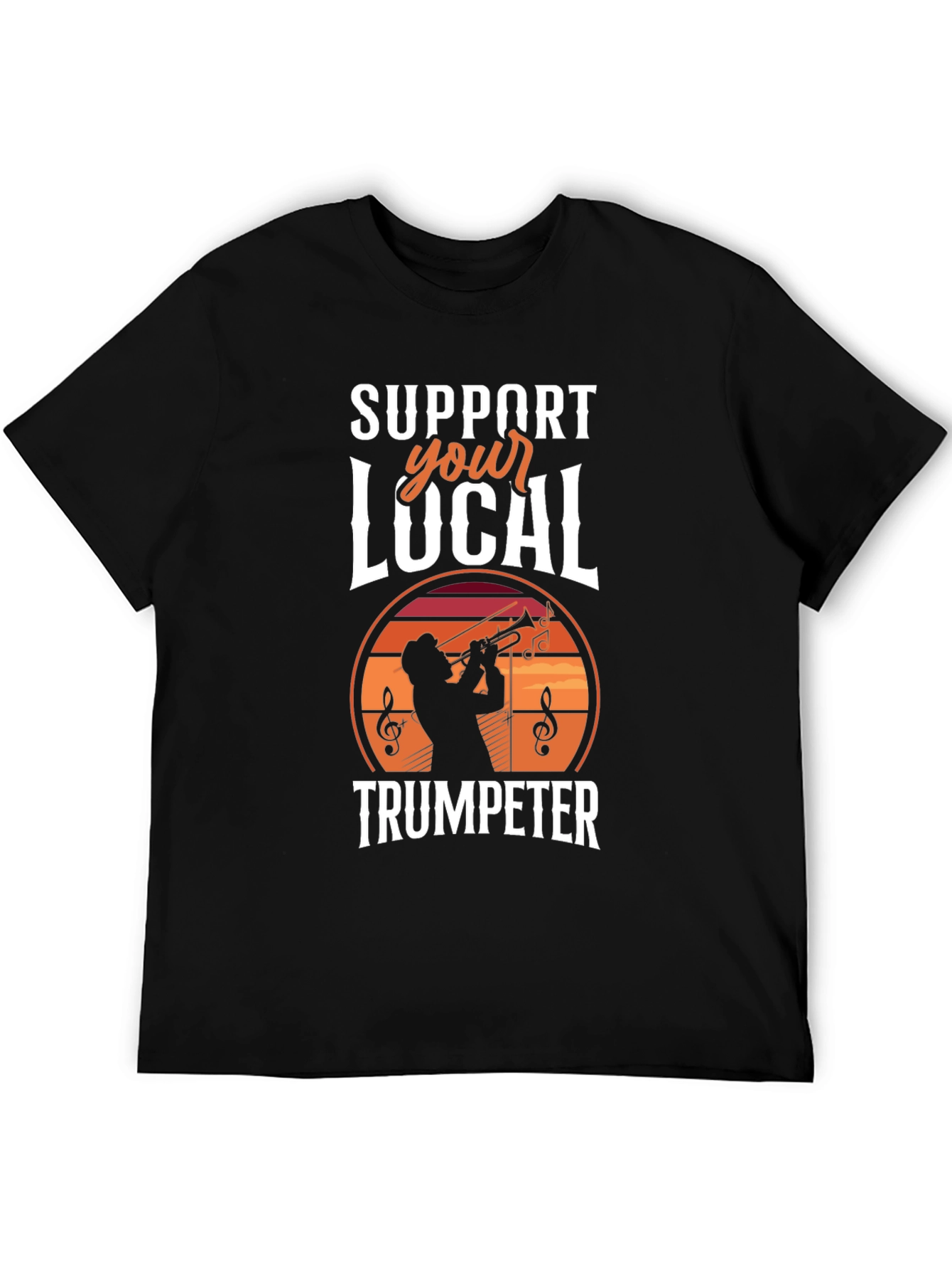 Support Your Local Trumpeter Black T-Shirt