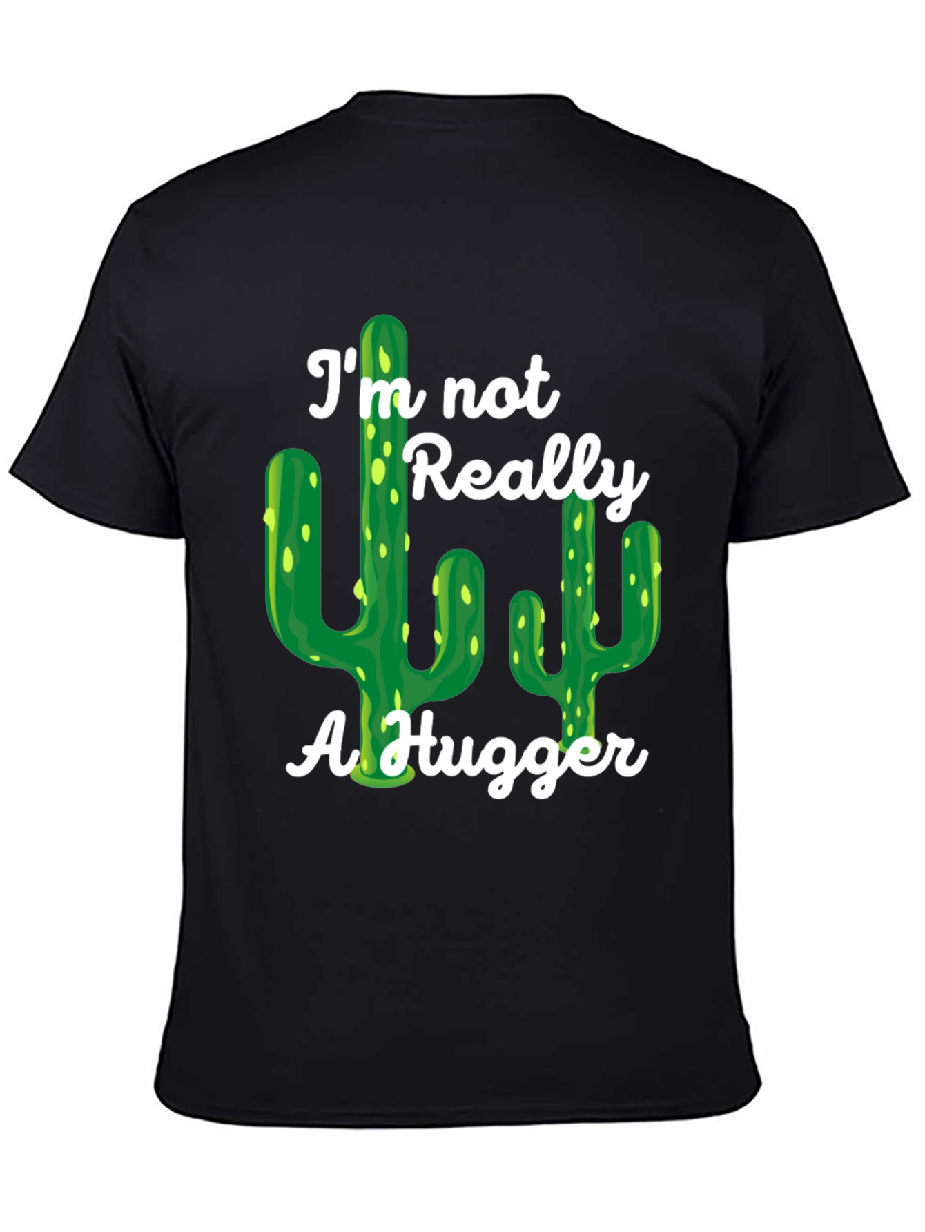 Im Not Really a Hugger Cactus Graphic Tee