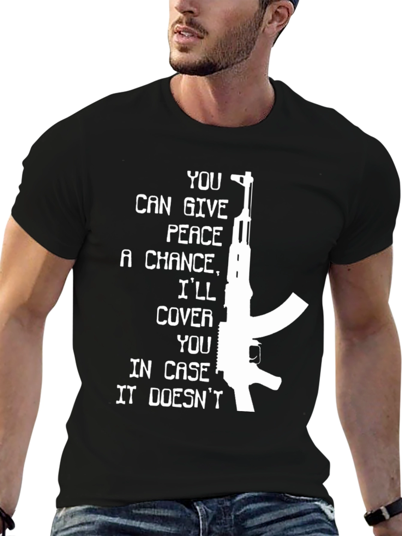 Give Peace a Chance Ill Cover You T-Shirt