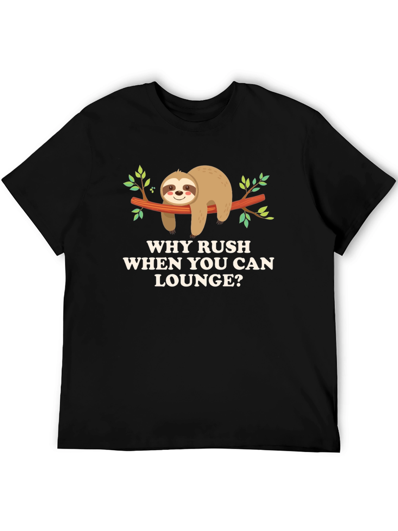 Why Rush Lounge? Sloth Graphic Tee