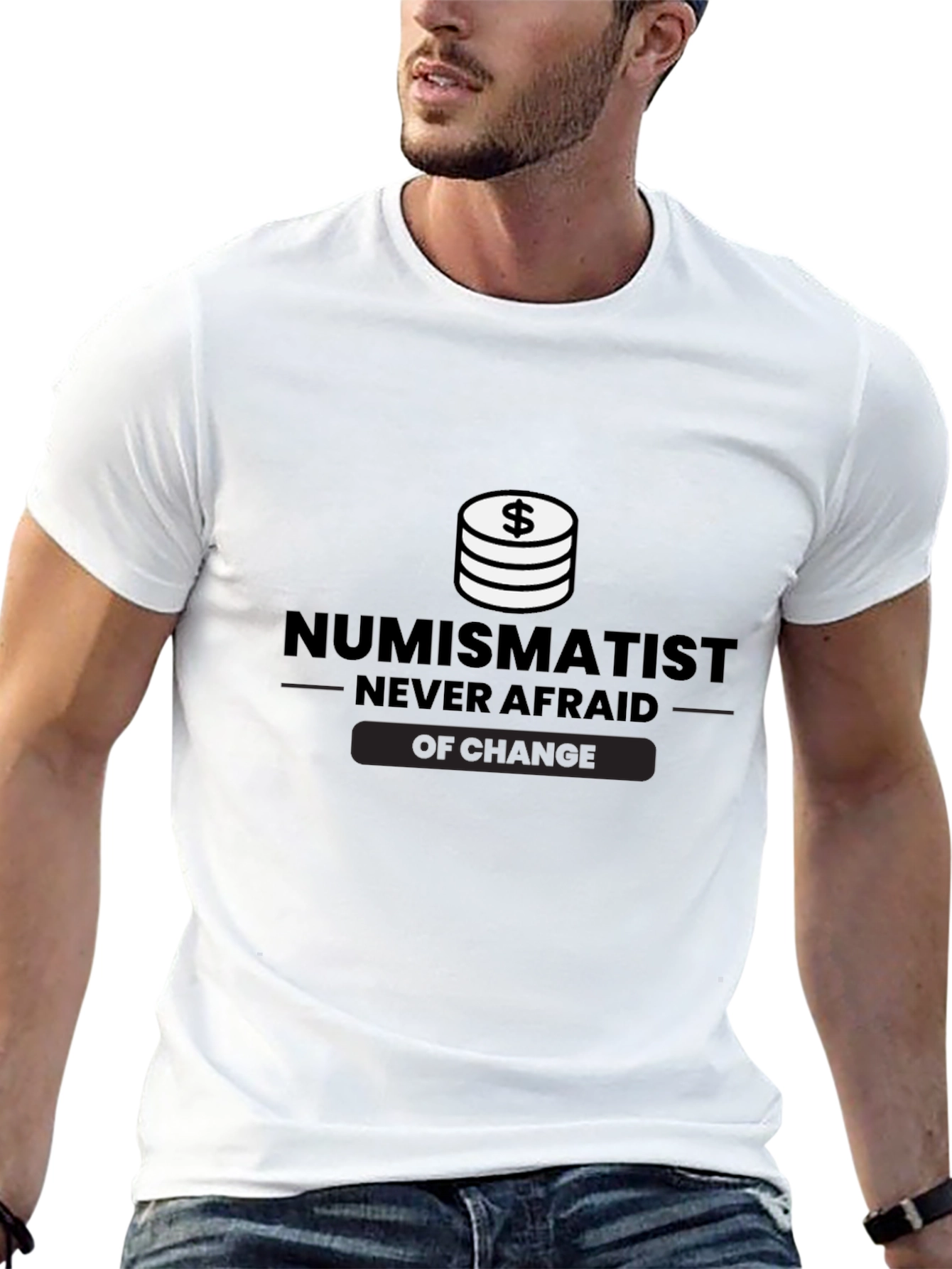 Numismatist Never Afraid of Change Black T-Shirt