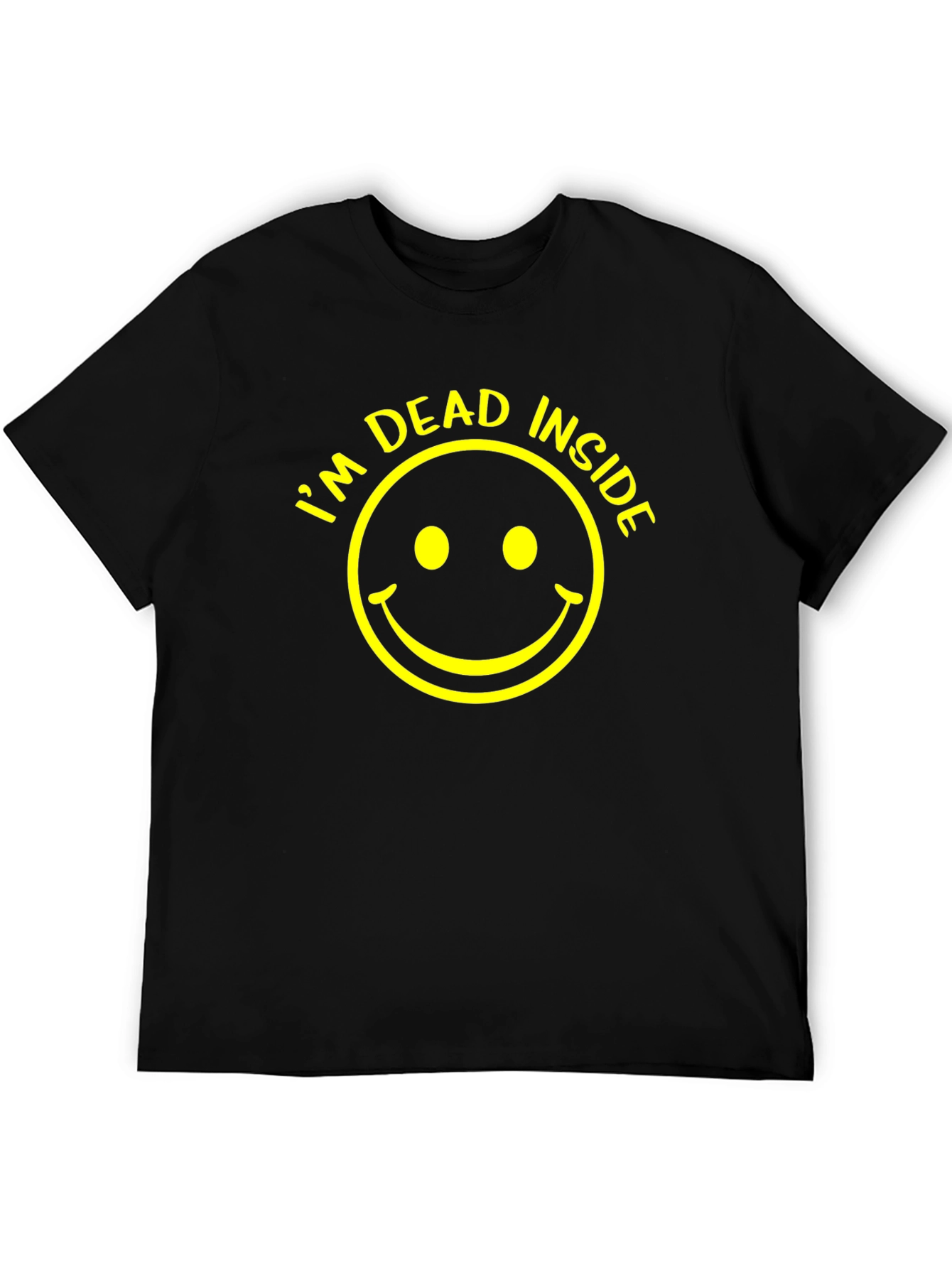 Im Dead Inside T-Shirt - Unisex