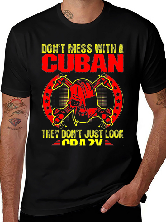 Cuban Pride Graphic Tee - Dont Mess With A Cuban