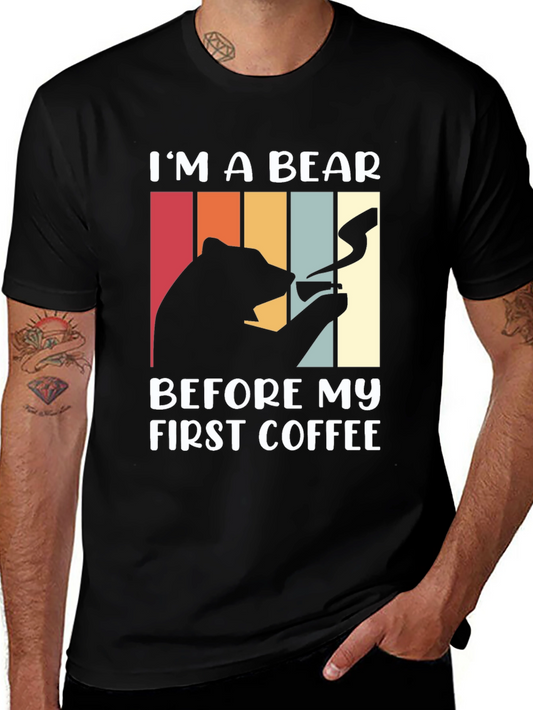 Im A Bear Before My First Coffee Graphic T-Shirt