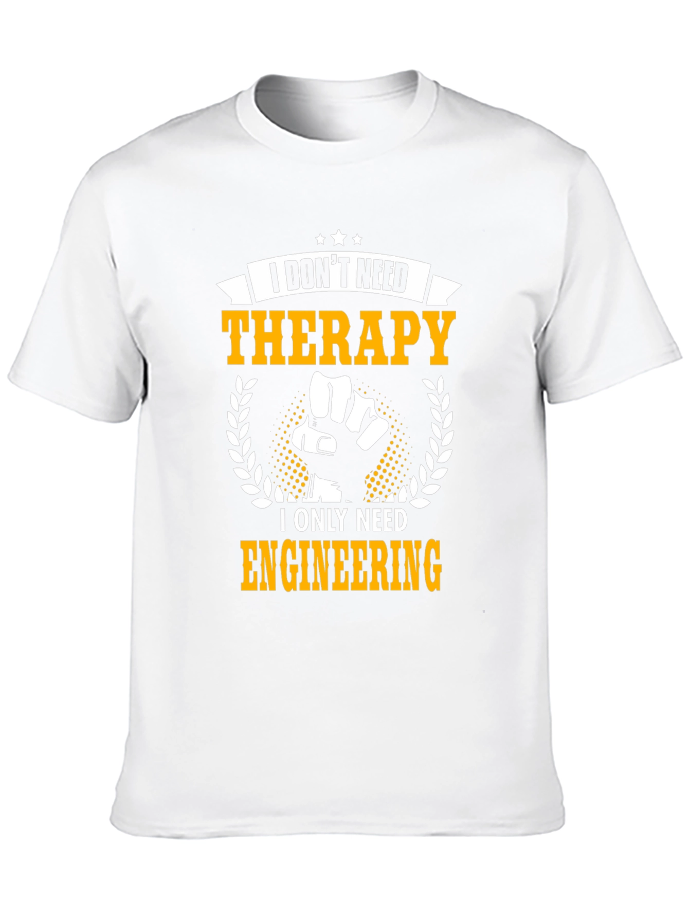 I Dont Need Therapy Engineering T-Shirt