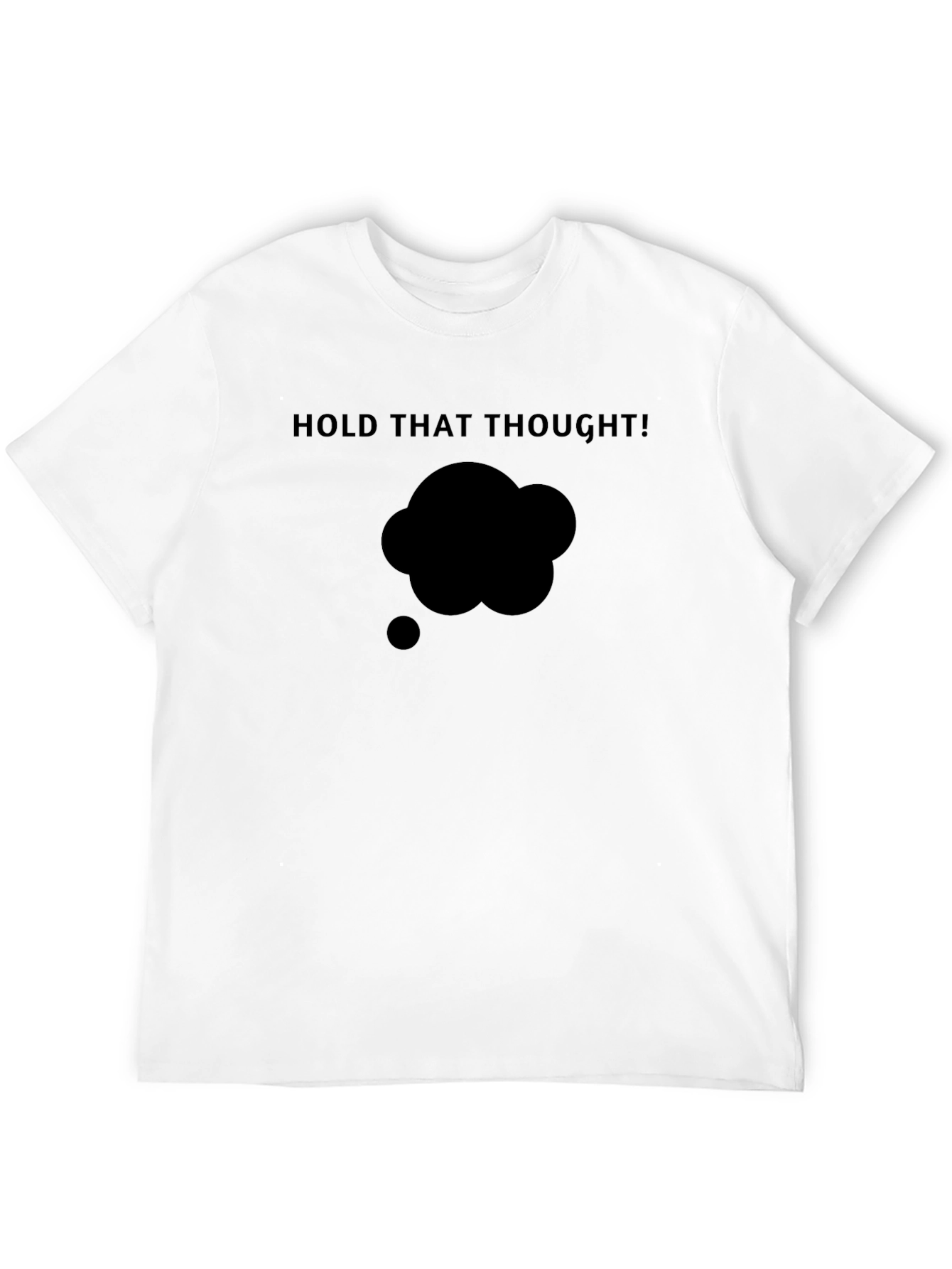 Hold That Thought Black Graphic Tee