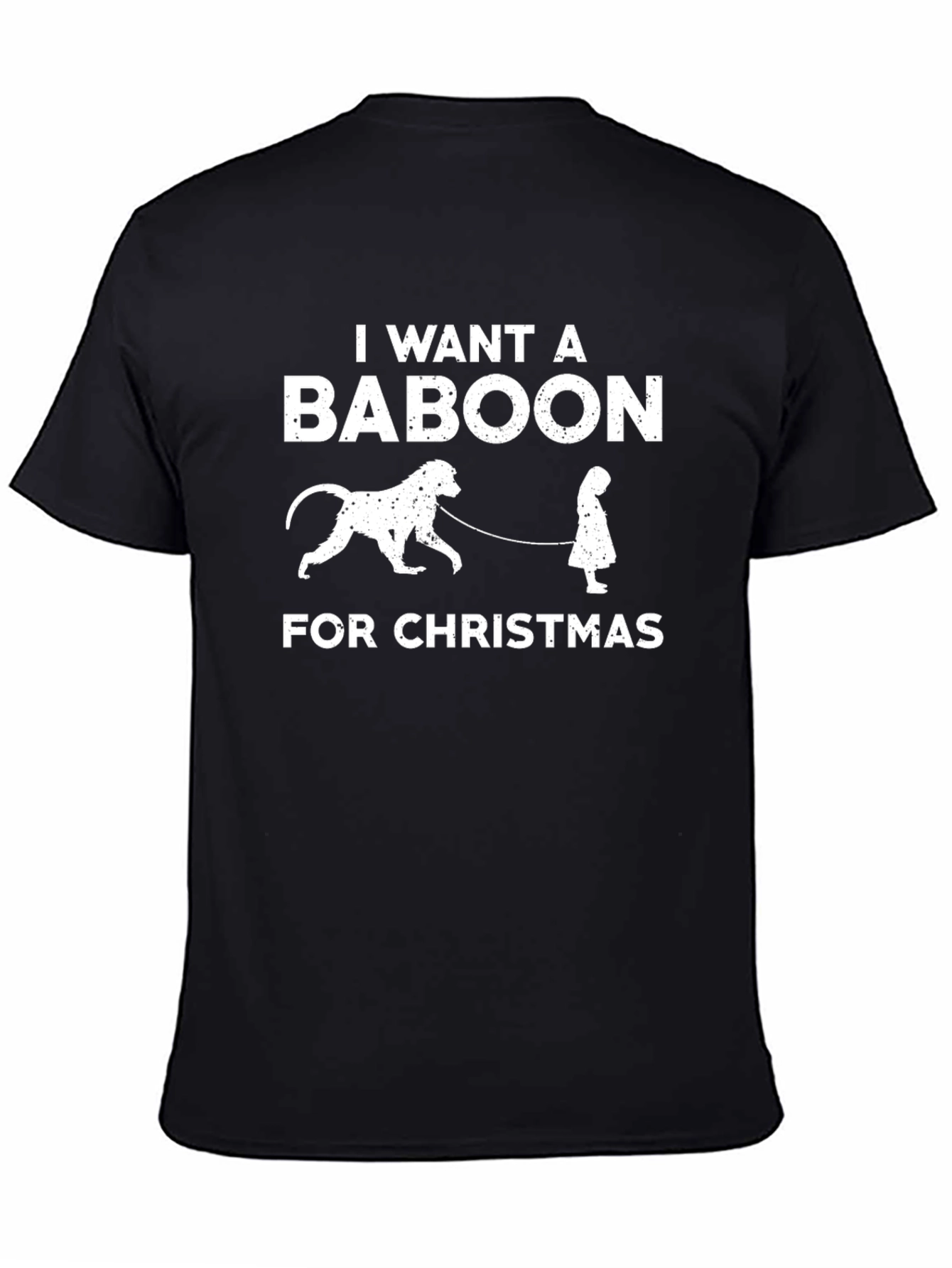 I Want A Baboon for Christmas T-Shirt